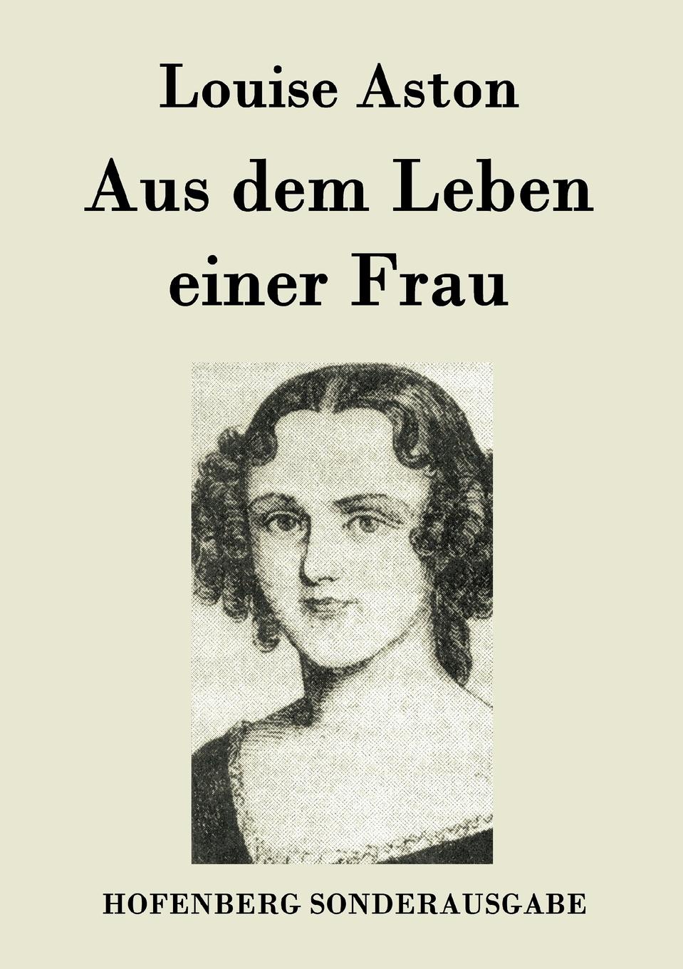 Aus dem Leben einer Frau