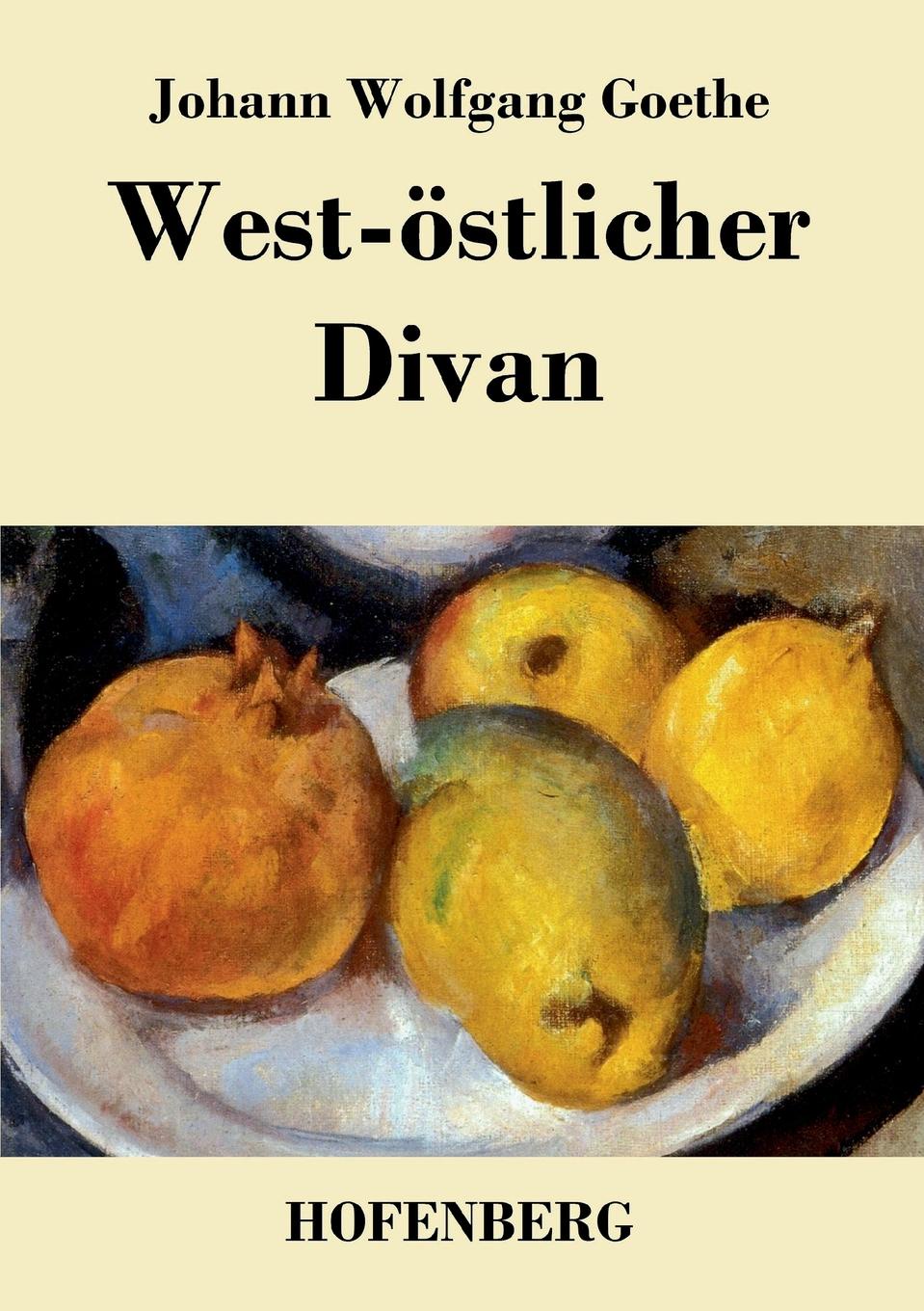 все цены на Johann Wolfgang Goethe West-ostlicher Divan онлайн