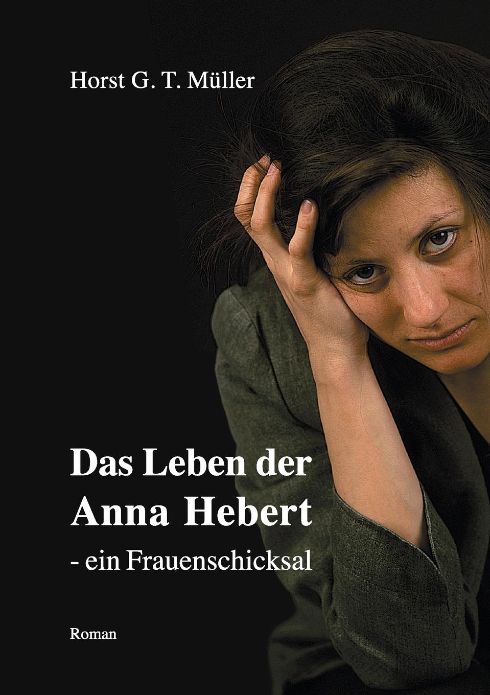 Das Leben Der Anna Hebert