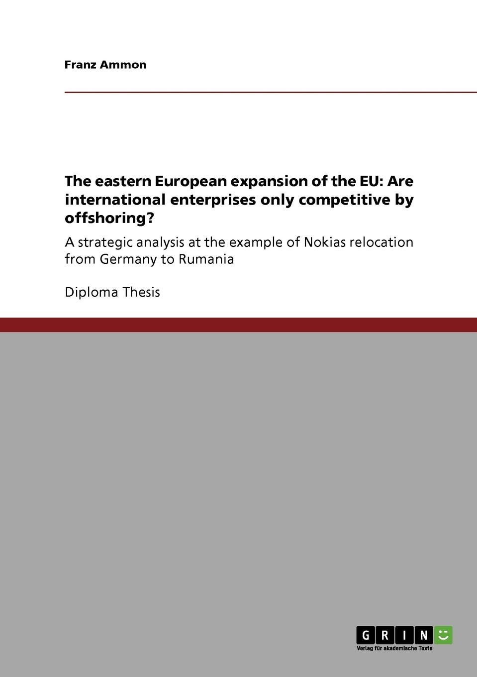 фото The eastern European expansion of the EU. Are international enterprises only competitive by offshoring.