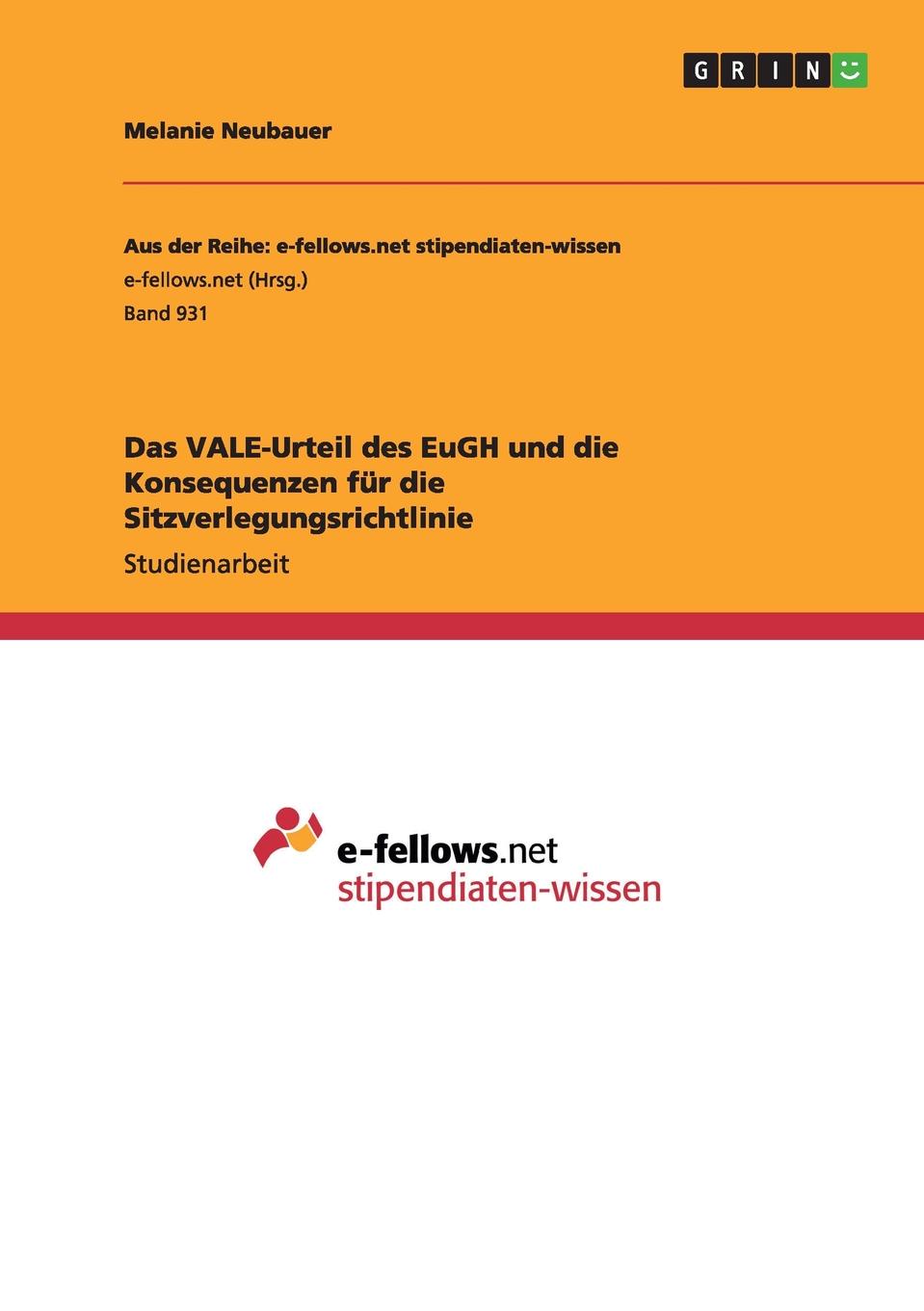 Das VALE-Urteil des EuGH und die Konsequenzen fur die Sitzverlegungsrichtlinie