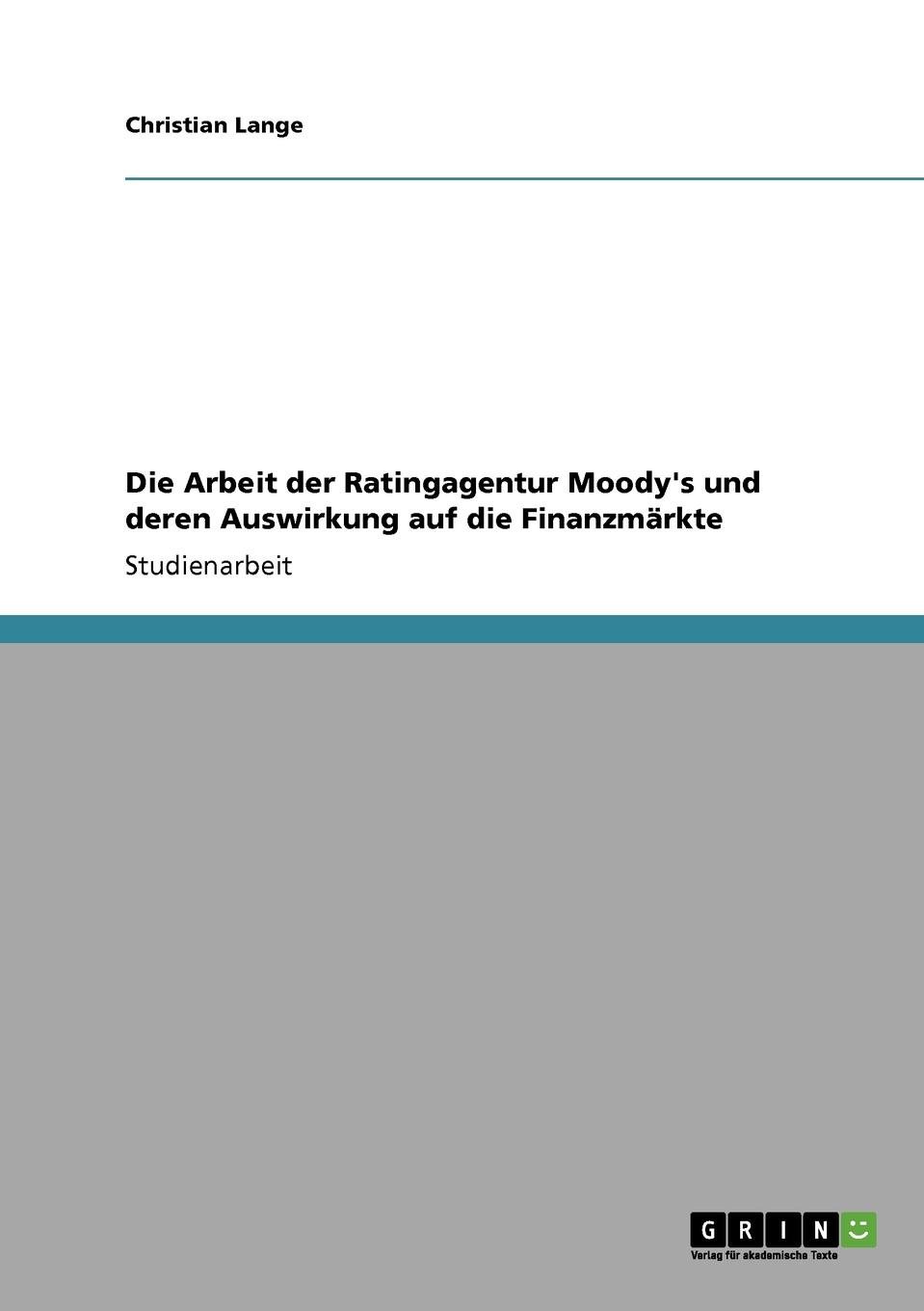 фото Die Arbeit der Ratingagentur Moody.s und deren Auswirkung auf die Finanzmarkte