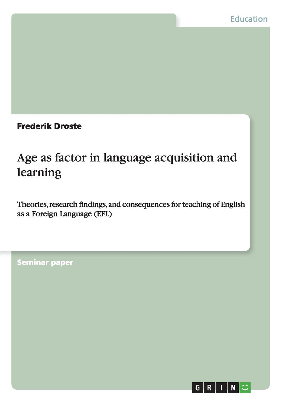 Age as factor in language acquisition and learning