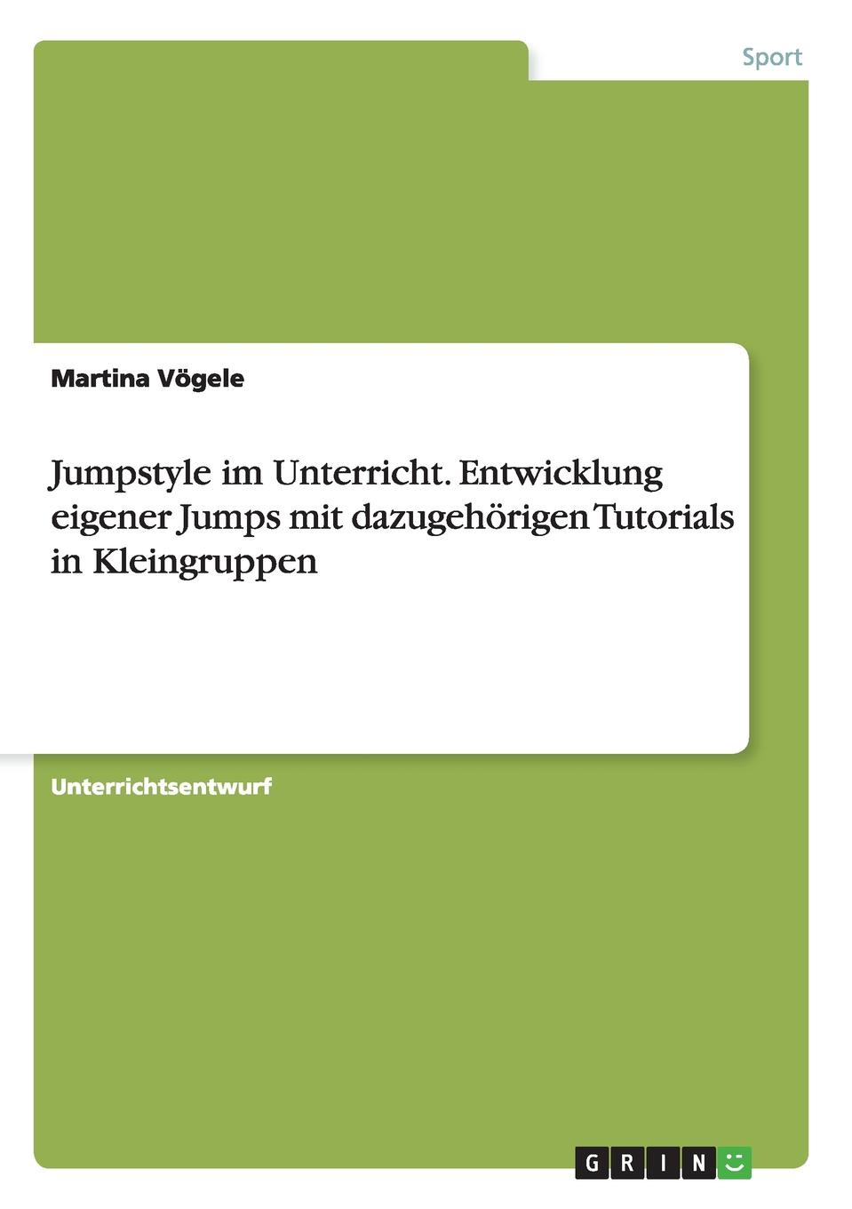 фото Jumpstyle im Unterricht. Entwicklung eigener Jumps mit dazugehorigen Tutorials in Kleingruppen