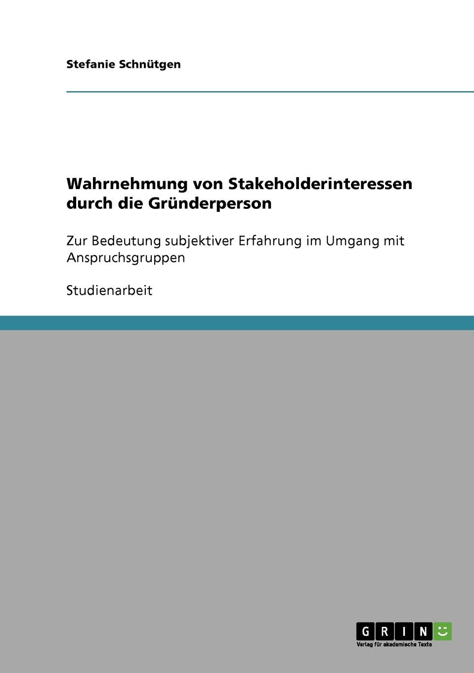 фото Wahrnehmung von Stakeholderinteressen durch die Grunderperson