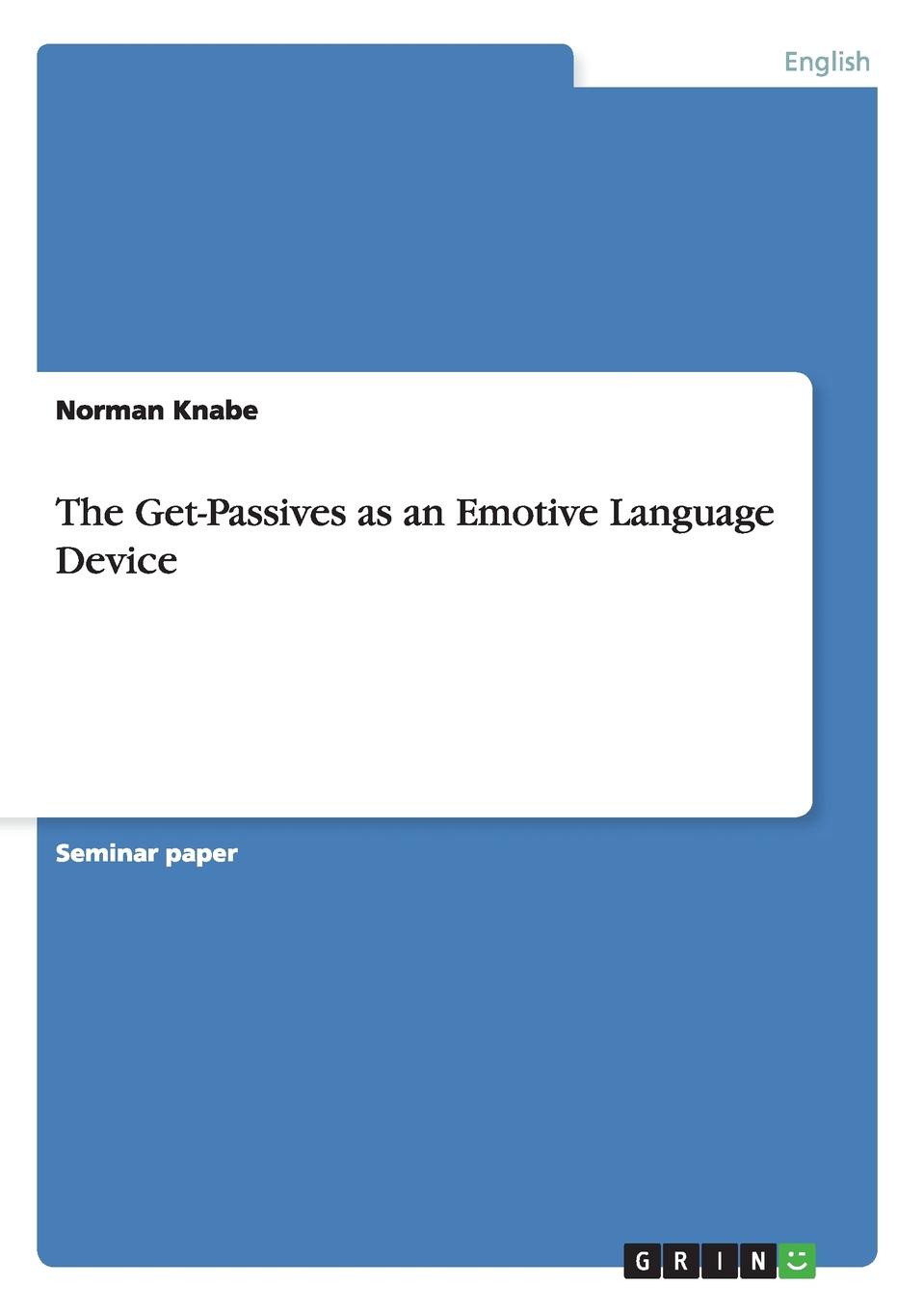 The Get-Passives as an Emotive Language Device