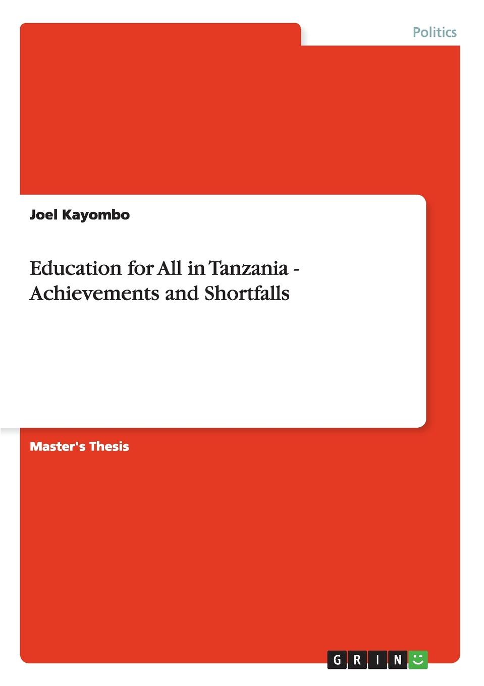 Joel Kayombo Education for All in Tanzania - Achievements and Shortfalls joel kayombo education for all in tanzania achievements and shortfalls