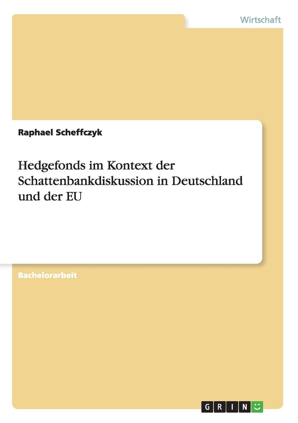 фото Hedgefonds im Kontext der Schattenbankdiskussion in Deutschland und der EU