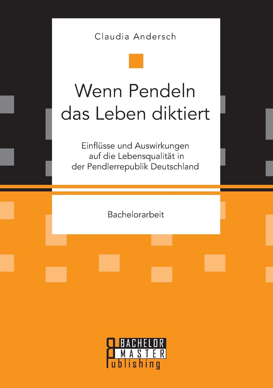 Wenn Pendeln das Leben diktiert. Einflusse und Auswirkungen auf die Lebensqualitat in der Pendlerrepublik Deutschland