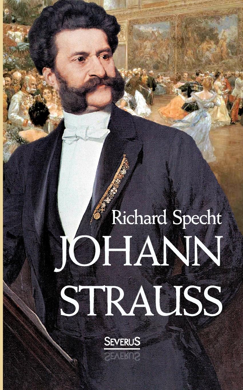 Иоганн Штраус. Johann Strauss 1. Иоганн Штраус портрет композитора. Книги о Рихарде Штраусе.