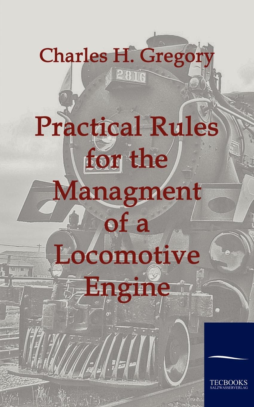 фото Practical Rules for the Managment of a Locomotive Engine