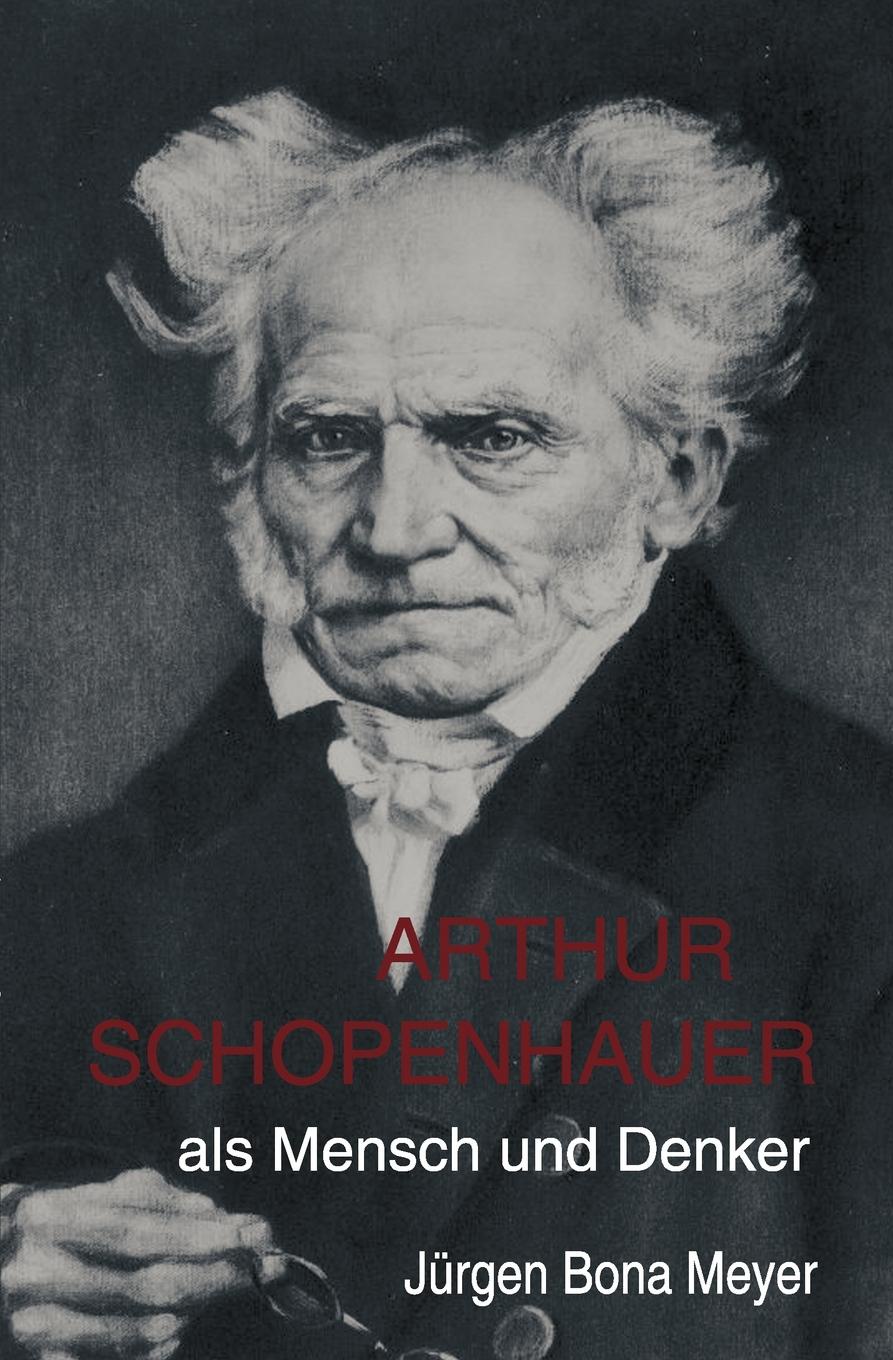 фото Arthur Schopenhauer als Mensch und Denker