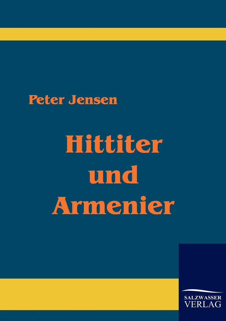 Peter Jensen Hittiter und Armenier