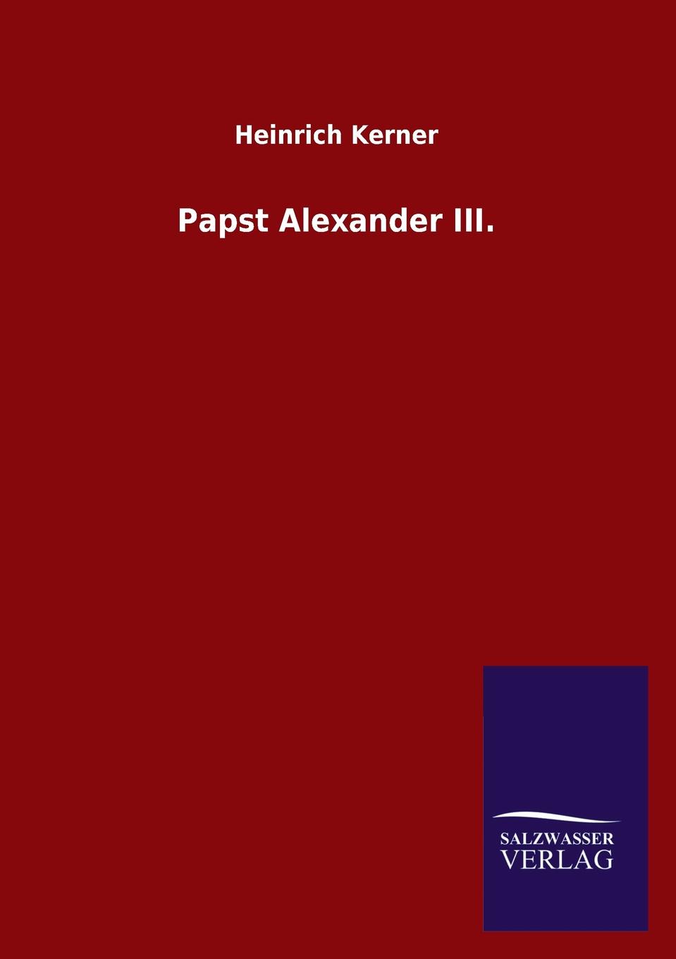 Heinrich Kerner Papst Alexander III. dress kilian kerner page 13