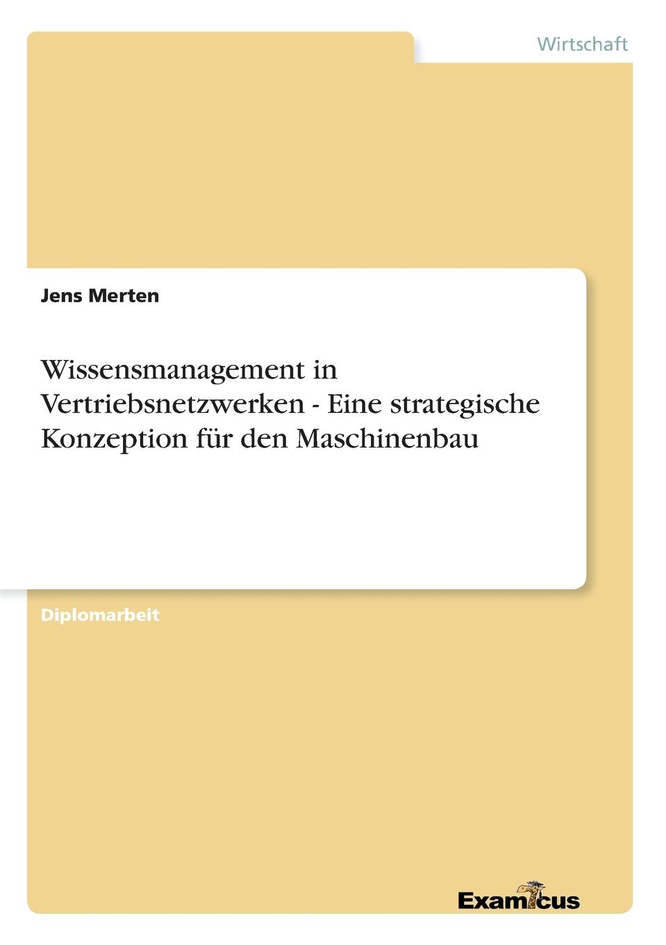 фото Wissensmanagement in Vertriebsnetzwerken - Eine strategische Konzeption fur den Maschinenbau