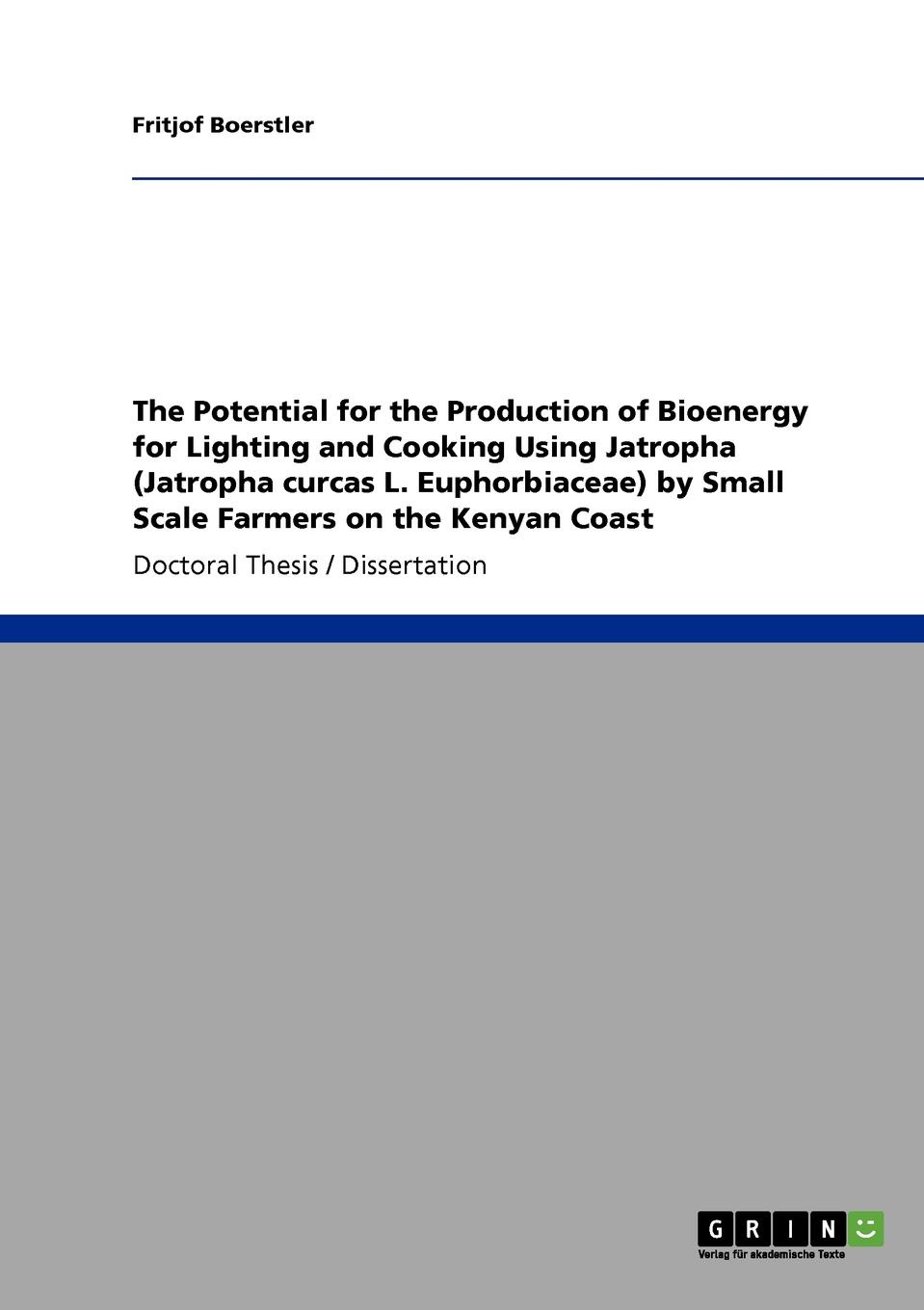 фото The Potential for the Production of Bioenergy for Lighting and Cooking Using Jatropha (Jatropha curcas L. Euphorbiaceae) by Small Scale Farmers on the Kenyan Coast