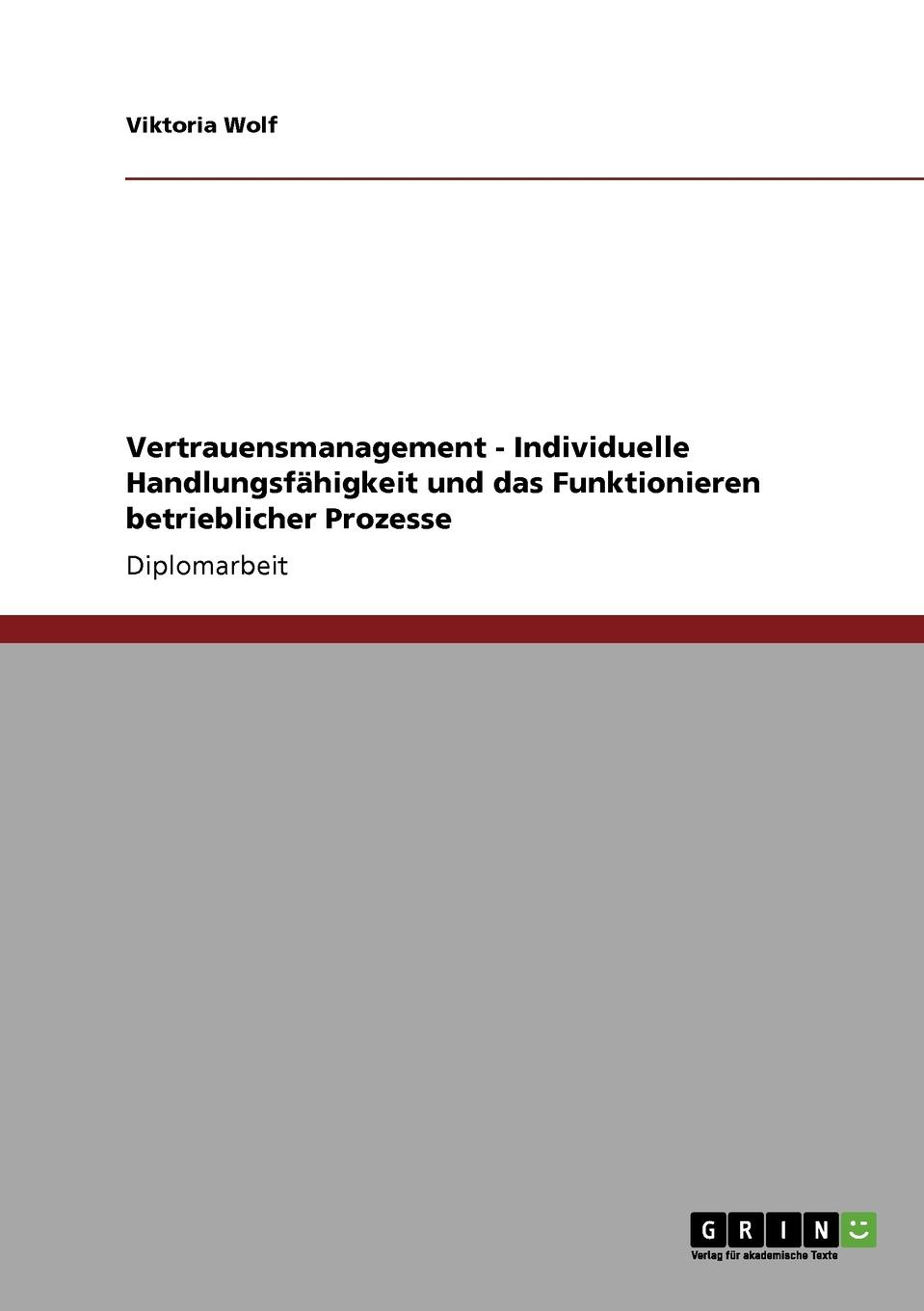 фото Vertrauensmanagement - Individuelle Handlungsfahigkeit und das Funktionieren betrieblicher Prozesse