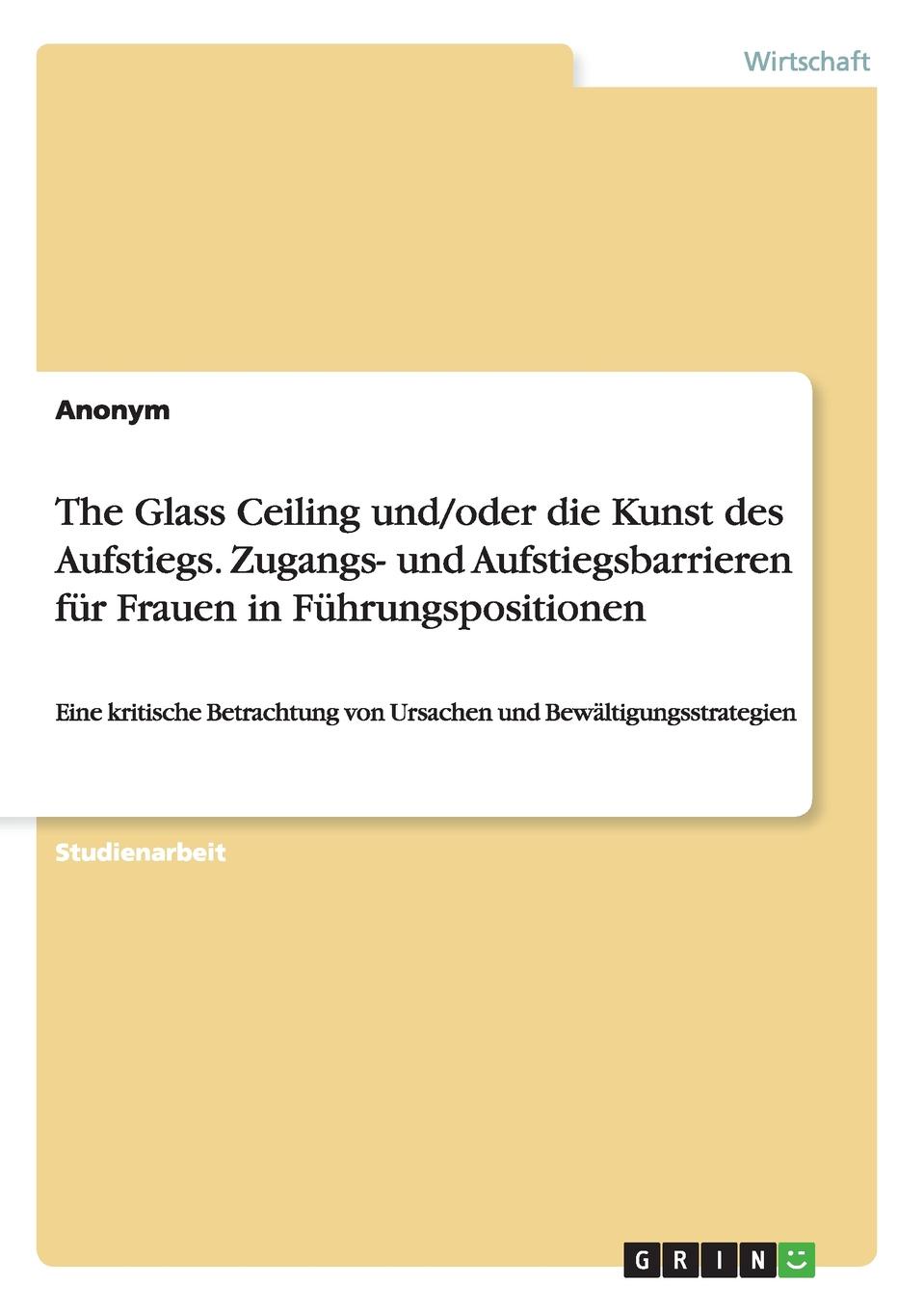 фото The Glass Ceiling und/oder die Kunst des Aufstiegs. Zugangs- und Aufstiegsbarrieren fur Frauen in Fuhrungspositionen