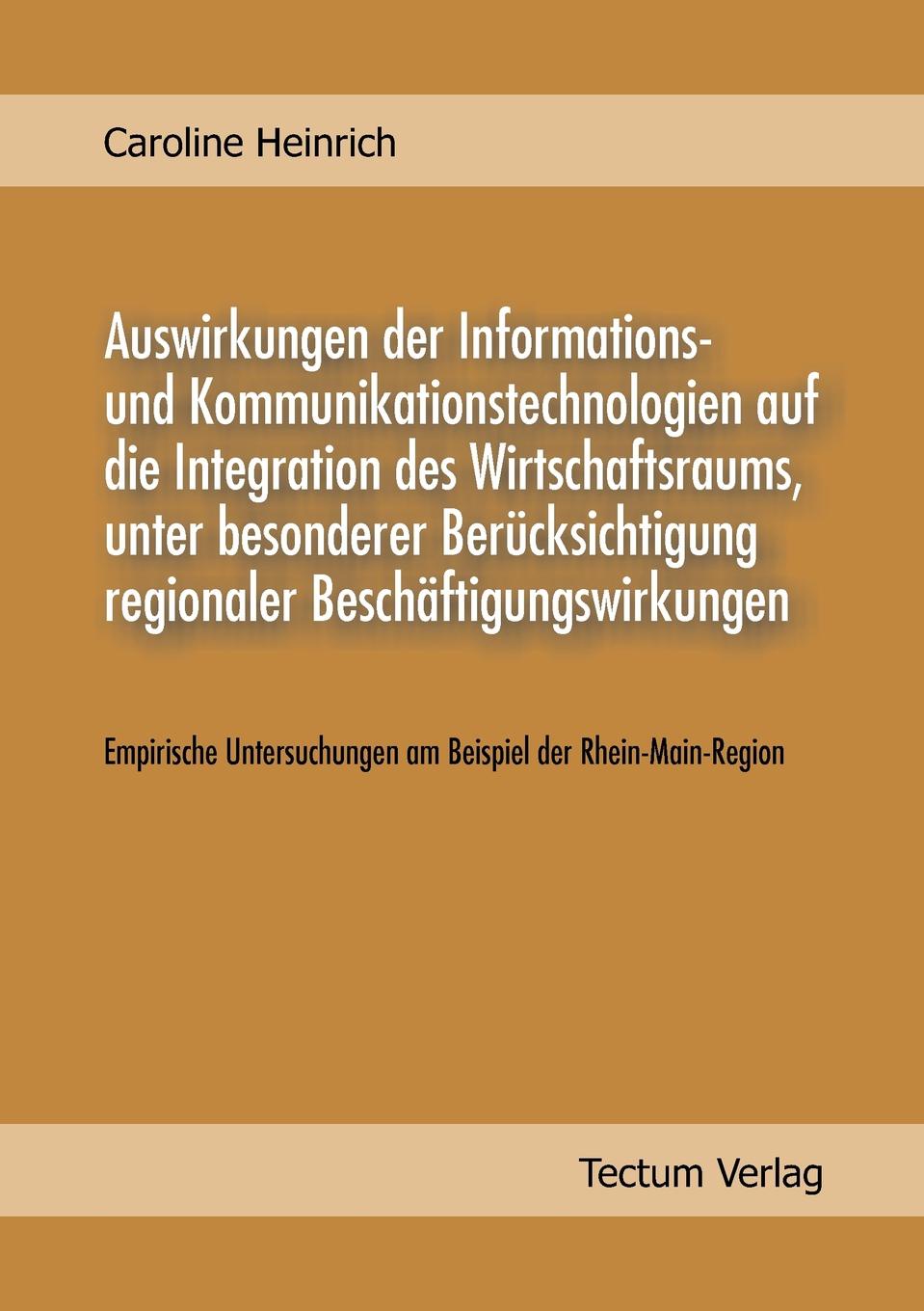 фото Auswirkungen der Informations und Kommunikationstechnologien auf die Integration des Wirtschaftsraums, unter besonderer Berucksichtigung regionaler Beschaftigungswirkungen