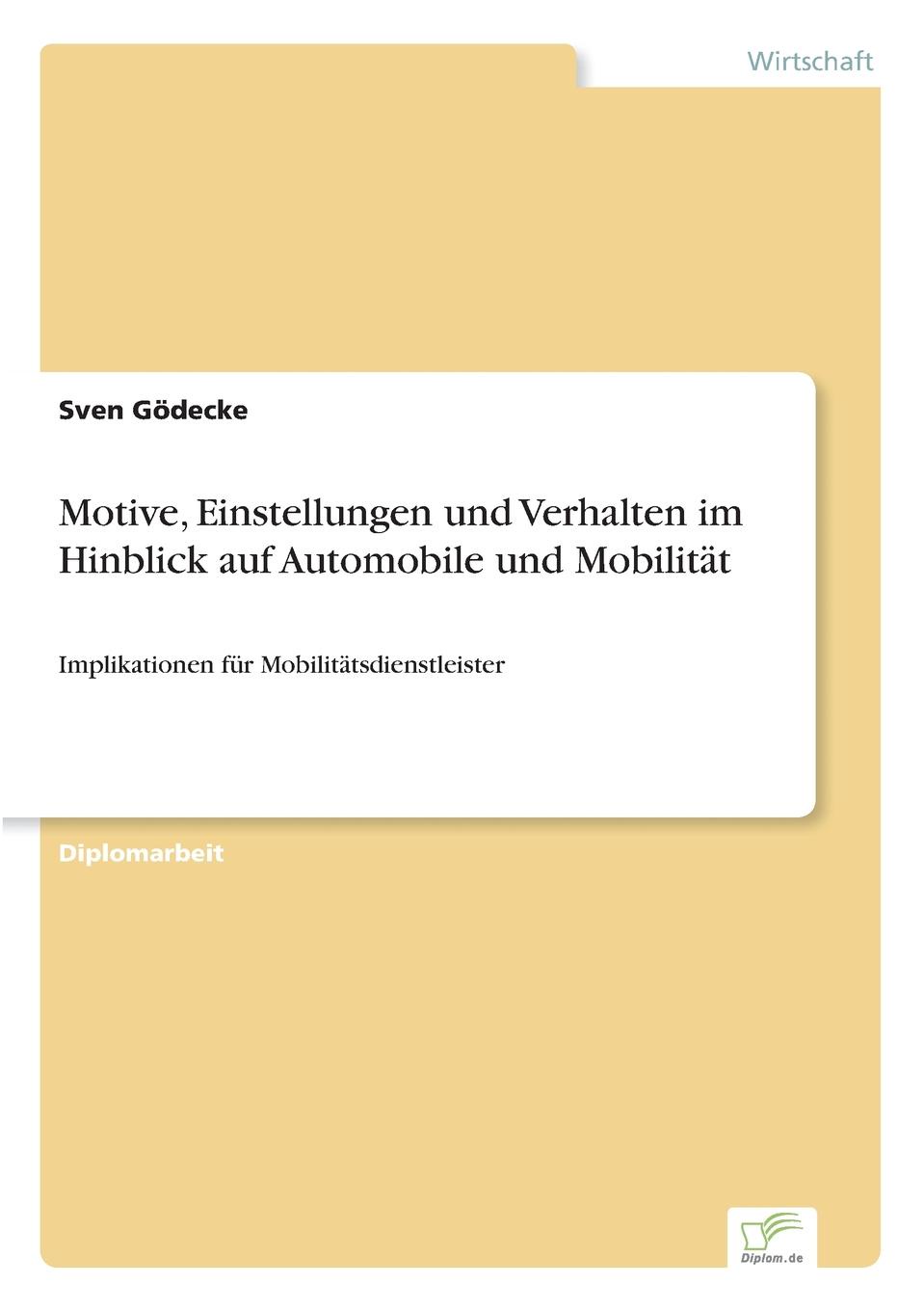 фото Motive, Einstellungen und Verhalten im Hinblick auf Automobile und Mobilitat