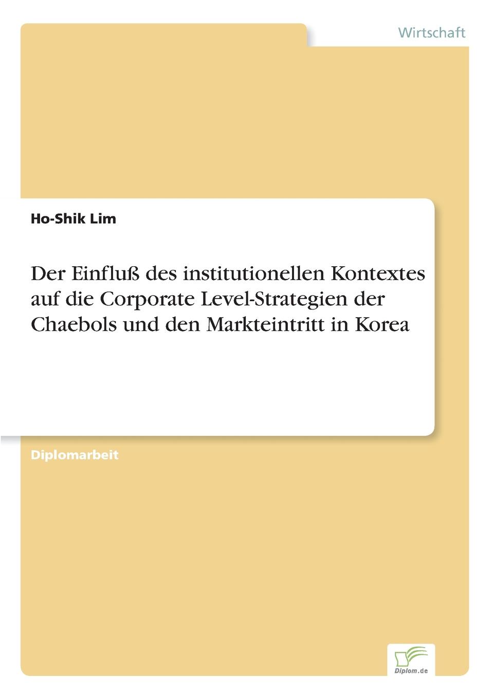 фото Der Einfluss des institutionellen Kontextes auf die Corporate Level-Strategien der Chaebols und den Markteintritt in Korea