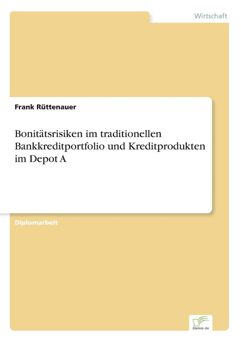 фото Bonitatsrisiken im traditionellen Bankkreditportfolio und Kreditprodukten im Depot A