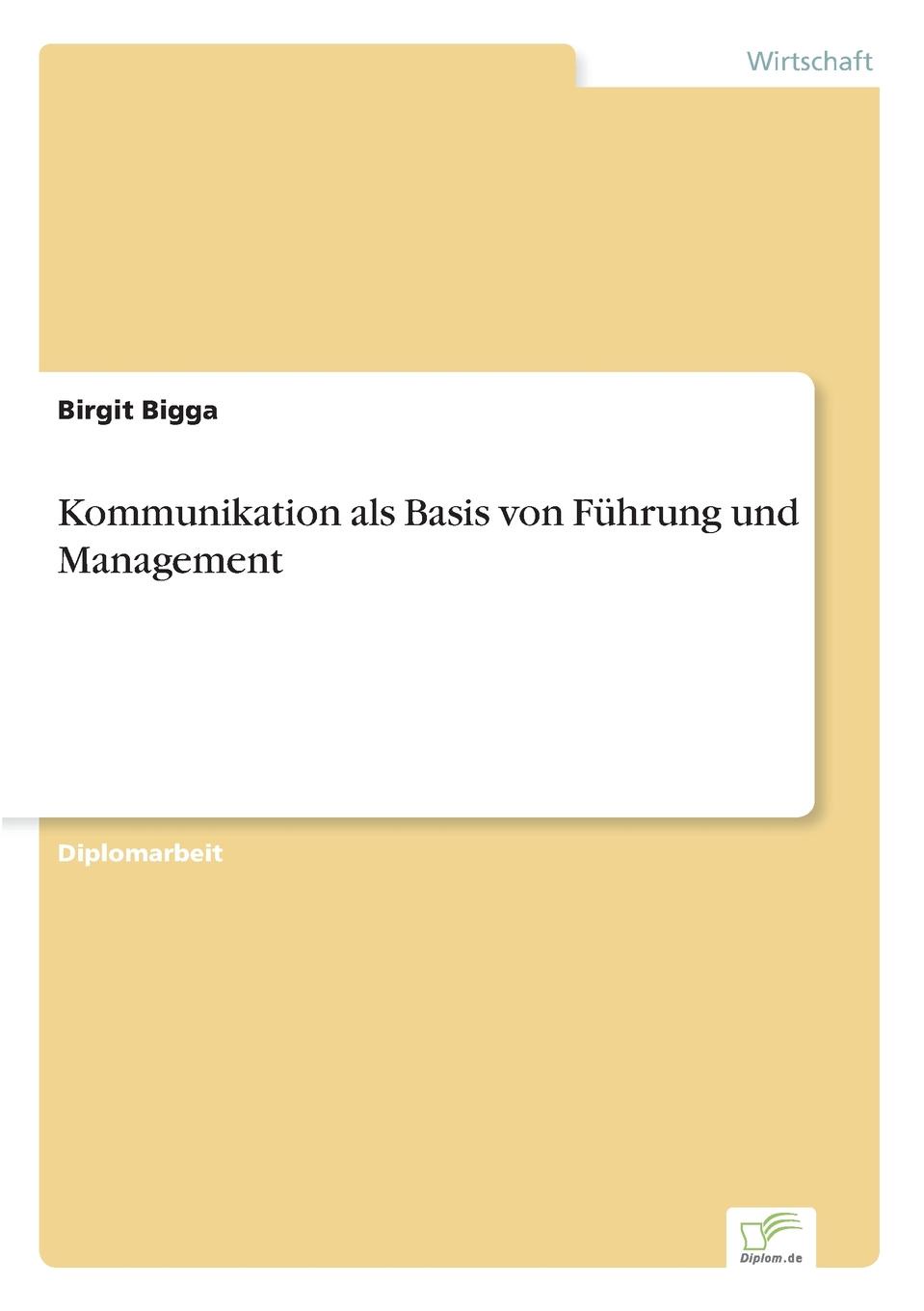 Kommunikation als Basis von Fuhrung und Management