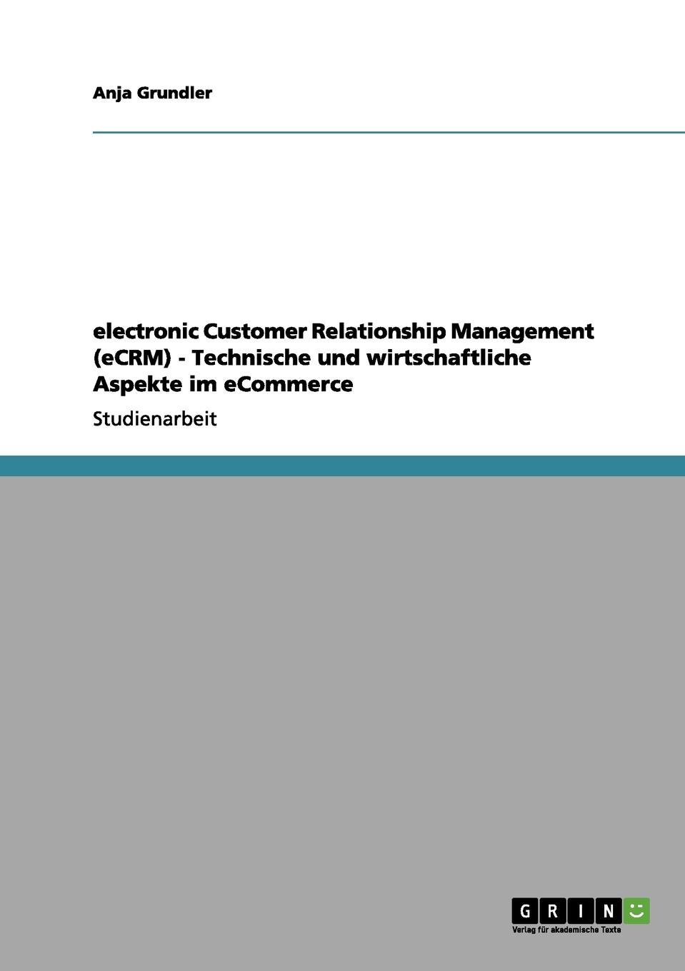 фото electronic Customer Relationship Management (eCRM) - Technische und wirtschaftliche Aspekte im eCommerce