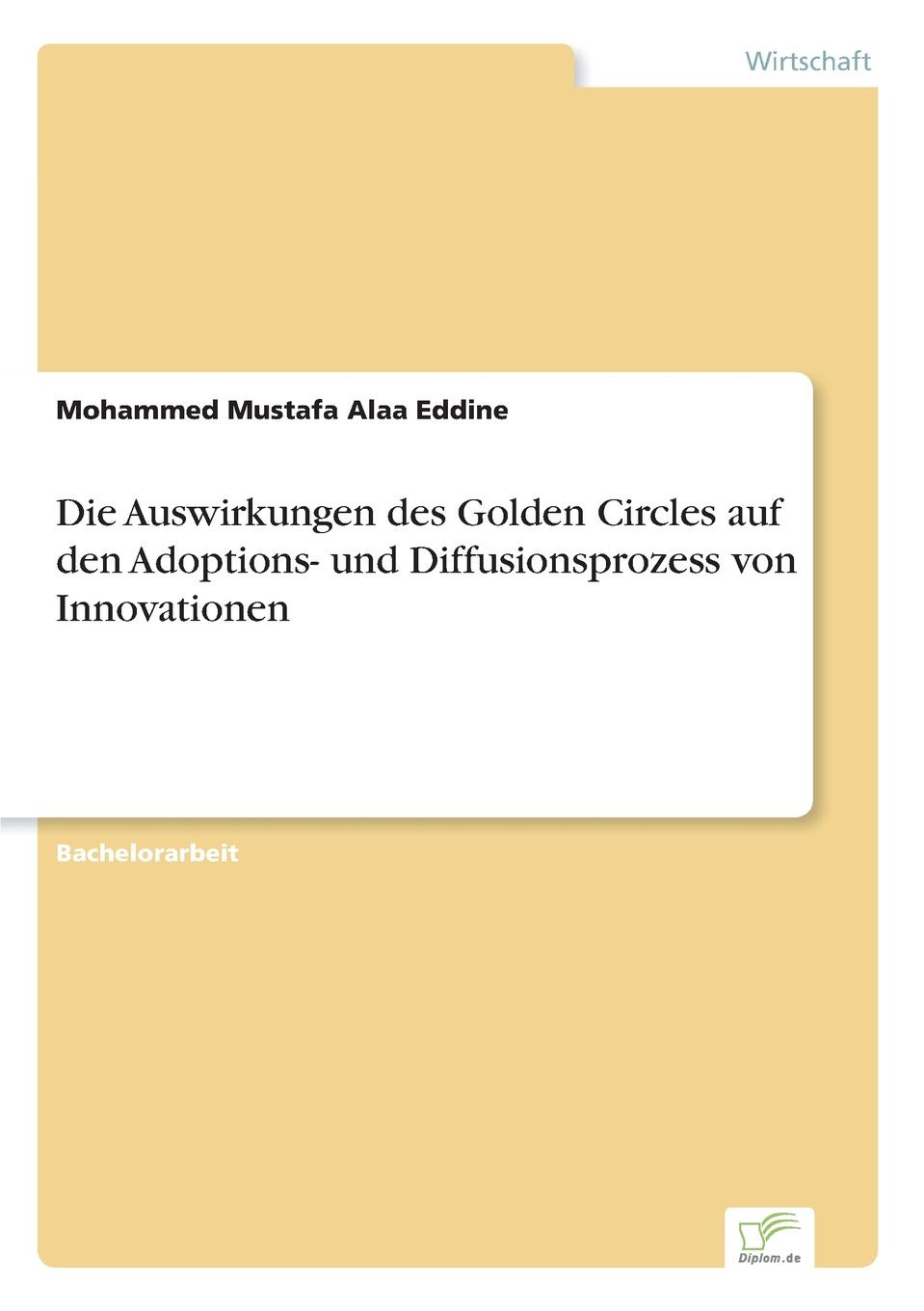 Die Auswirkungen des Golden Circles auf den Adoptions- und Diffusionsprozess von Innovationen