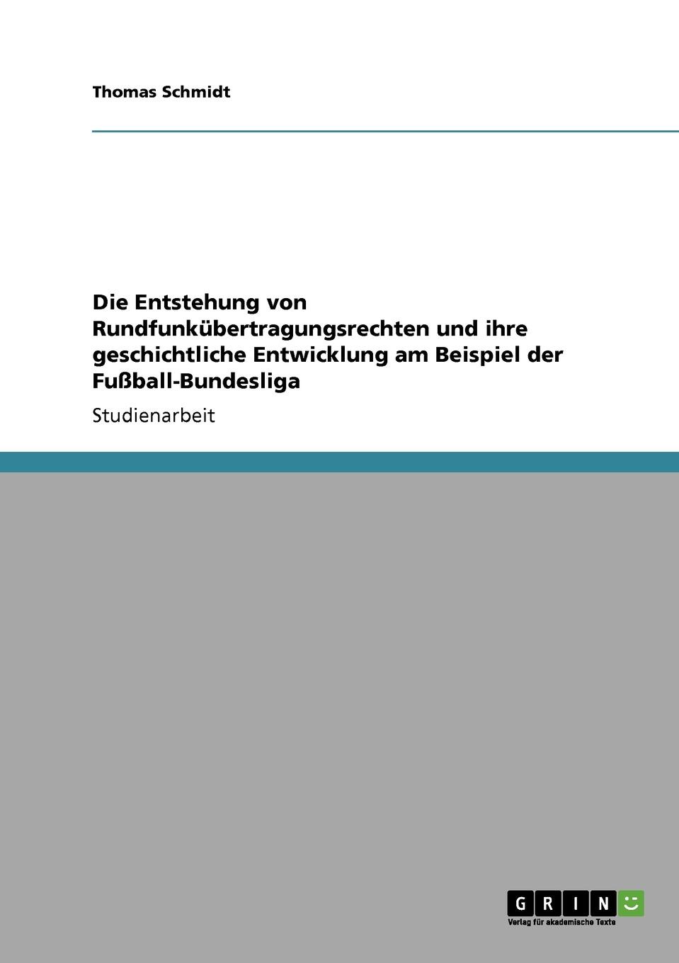 фото Die Entstehung von Rundfunkubertragungsrechten und ihre geschichtliche Entwicklung am Beispiel der Fussball-Bundesliga