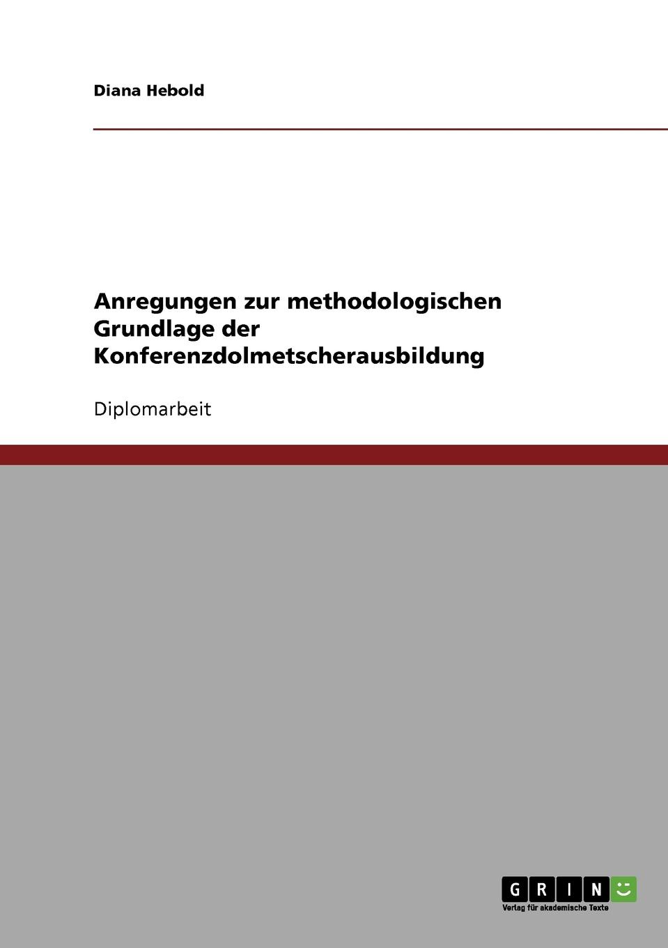 Anregungen zur methodologischen Grundlage der Konferenzdolmetscherausbildung