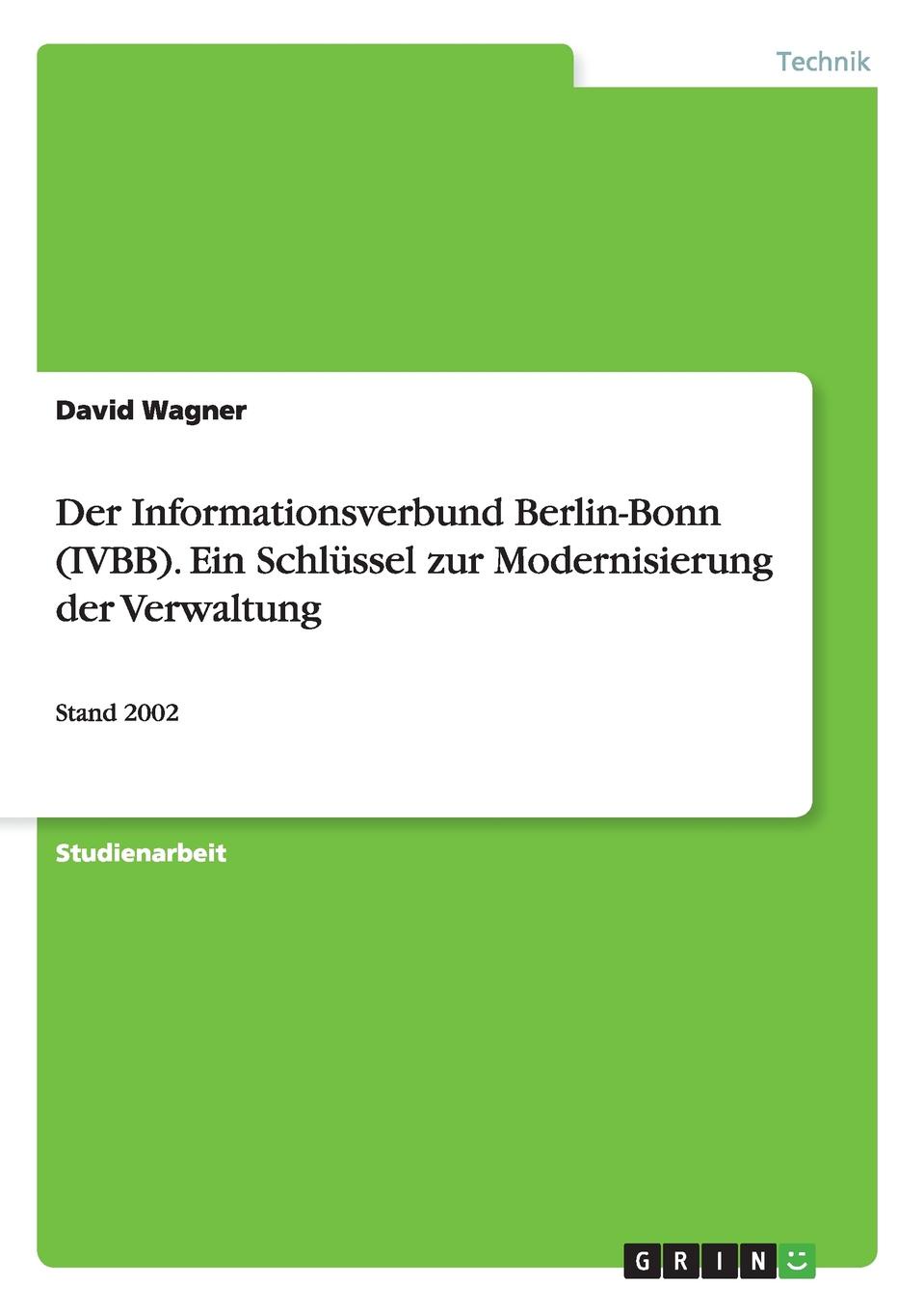 фото Der Informationsverbund Berlin-Bonn (IVBB). Ein Schlussel zur Modernisierung der Verwaltung