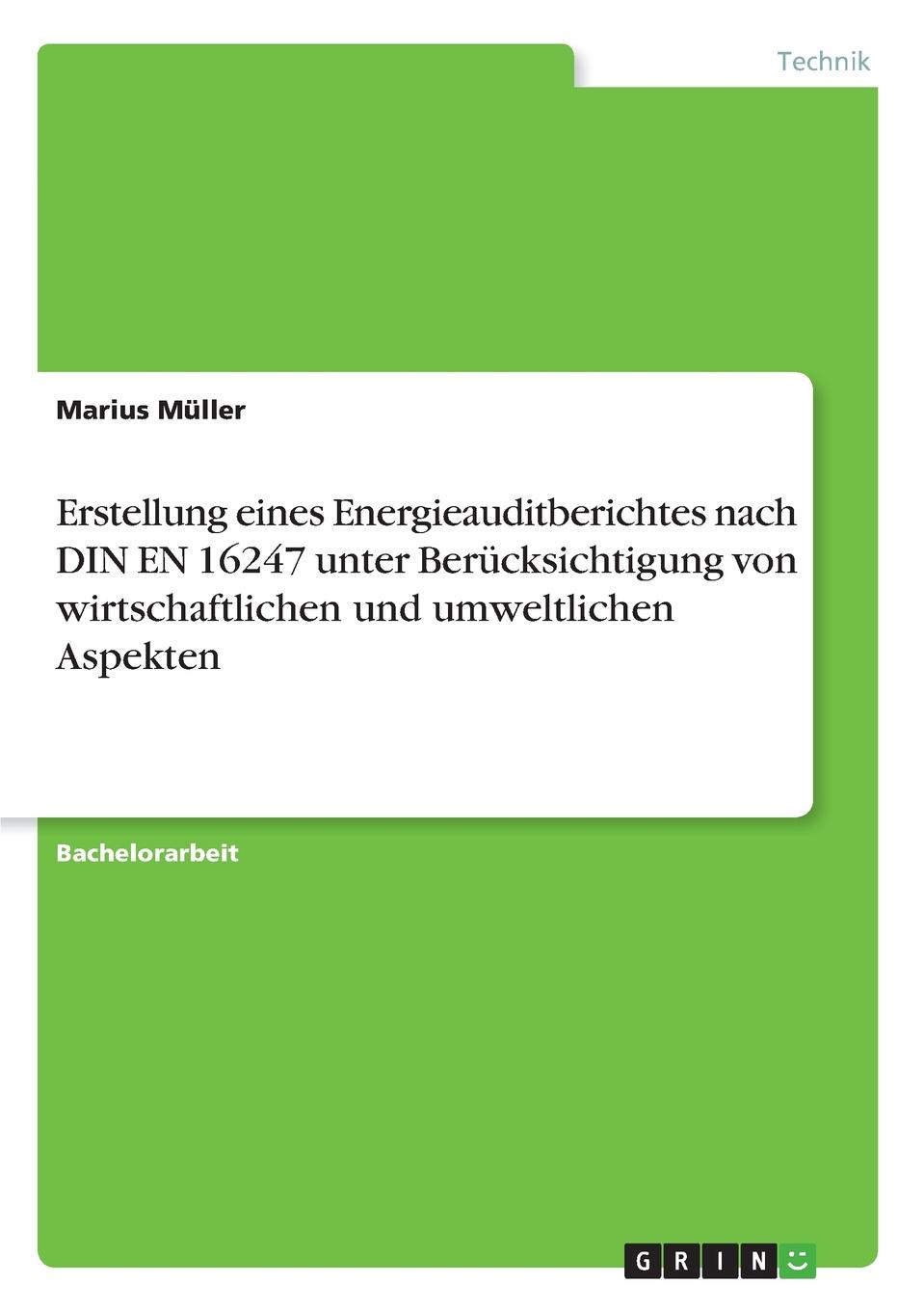 фото Erstellung eines Energieauditberichtes nach DIN EN 16247 unter Berucksichtigung von wirtschaftlichen und umweltlichen Aspekten