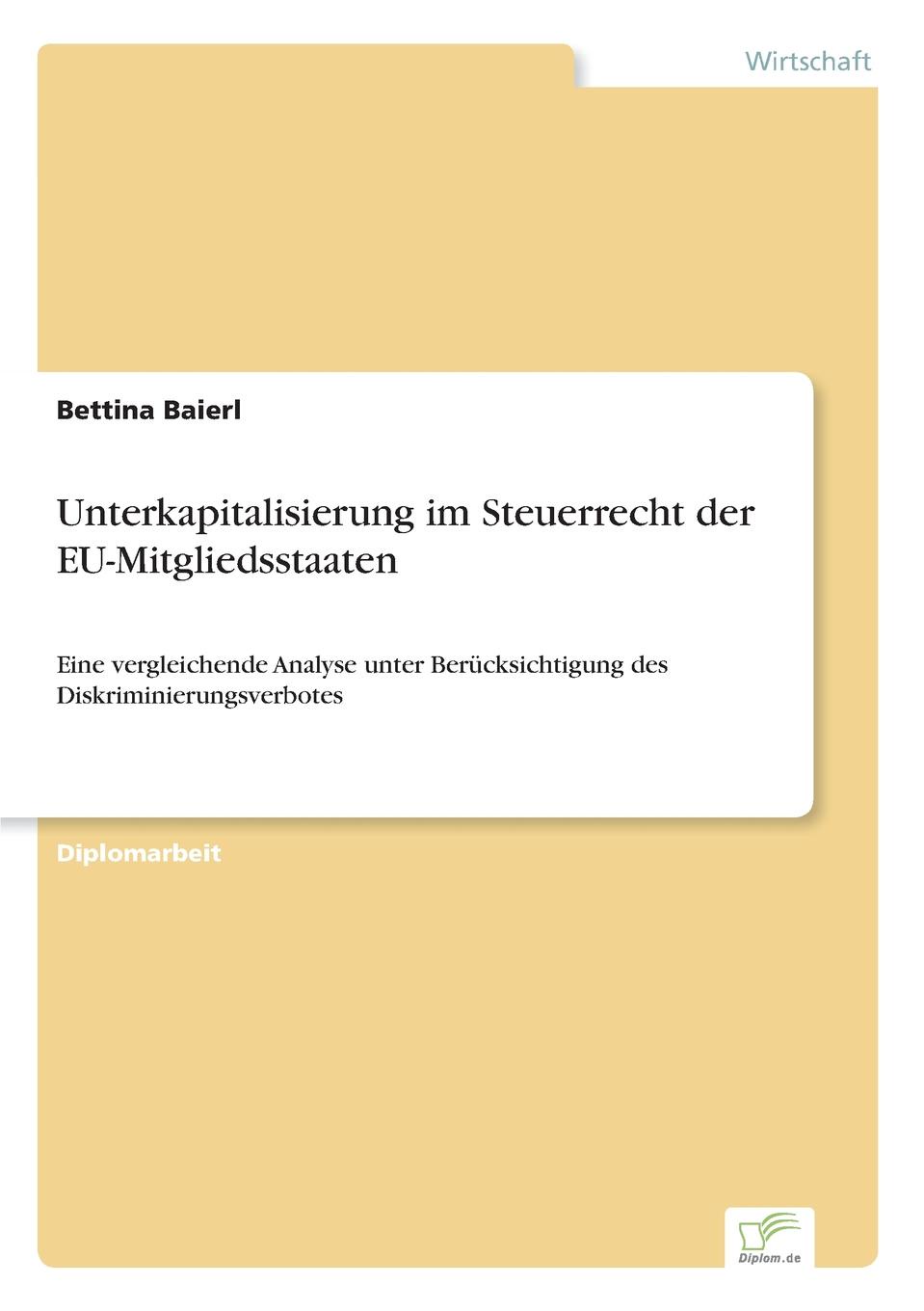 Unterkapitalisierung im Steuerrecht der EU-Mitgliedsstaaten