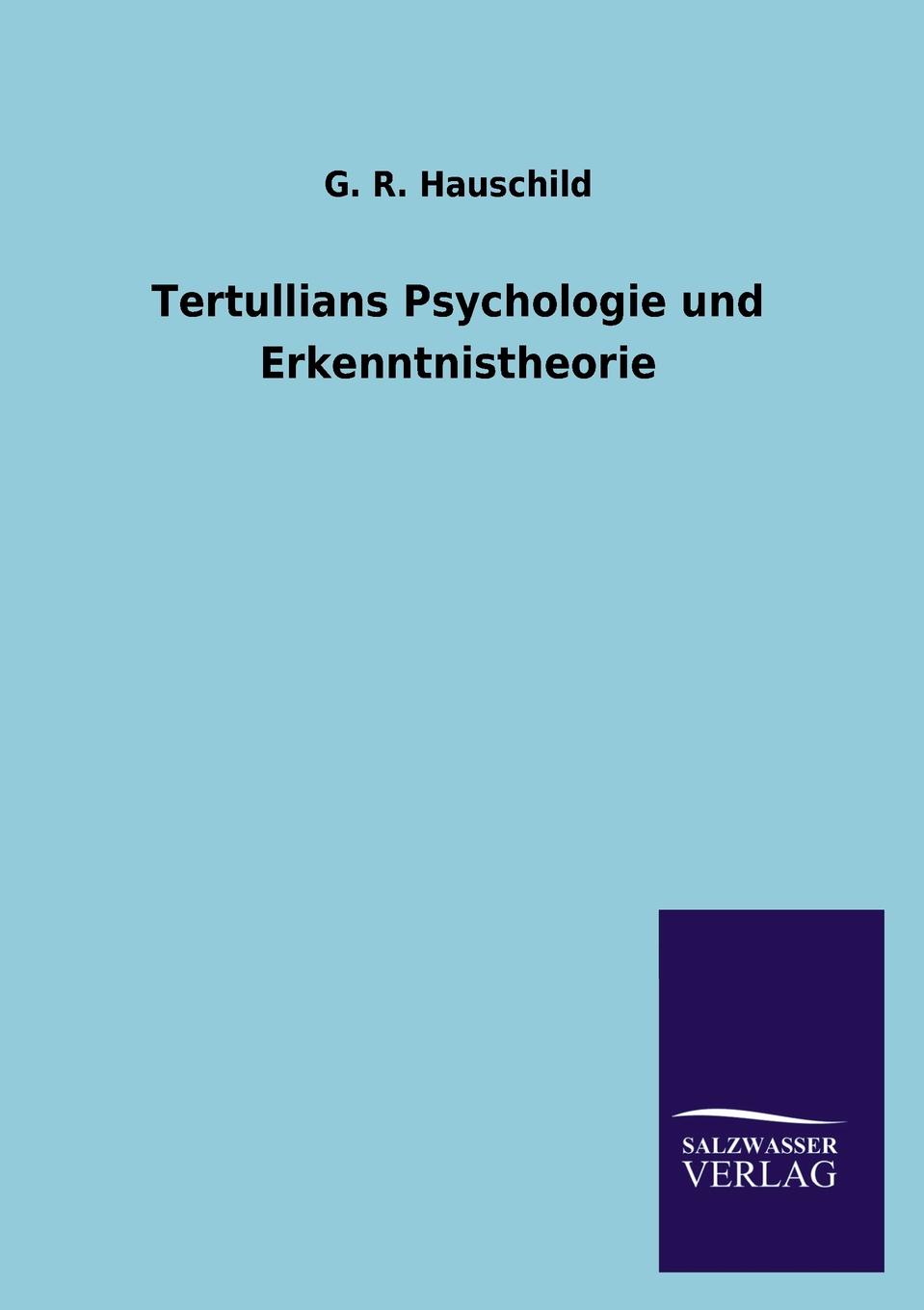 фото Tertullians Psychologie und Erkenntnistheorie