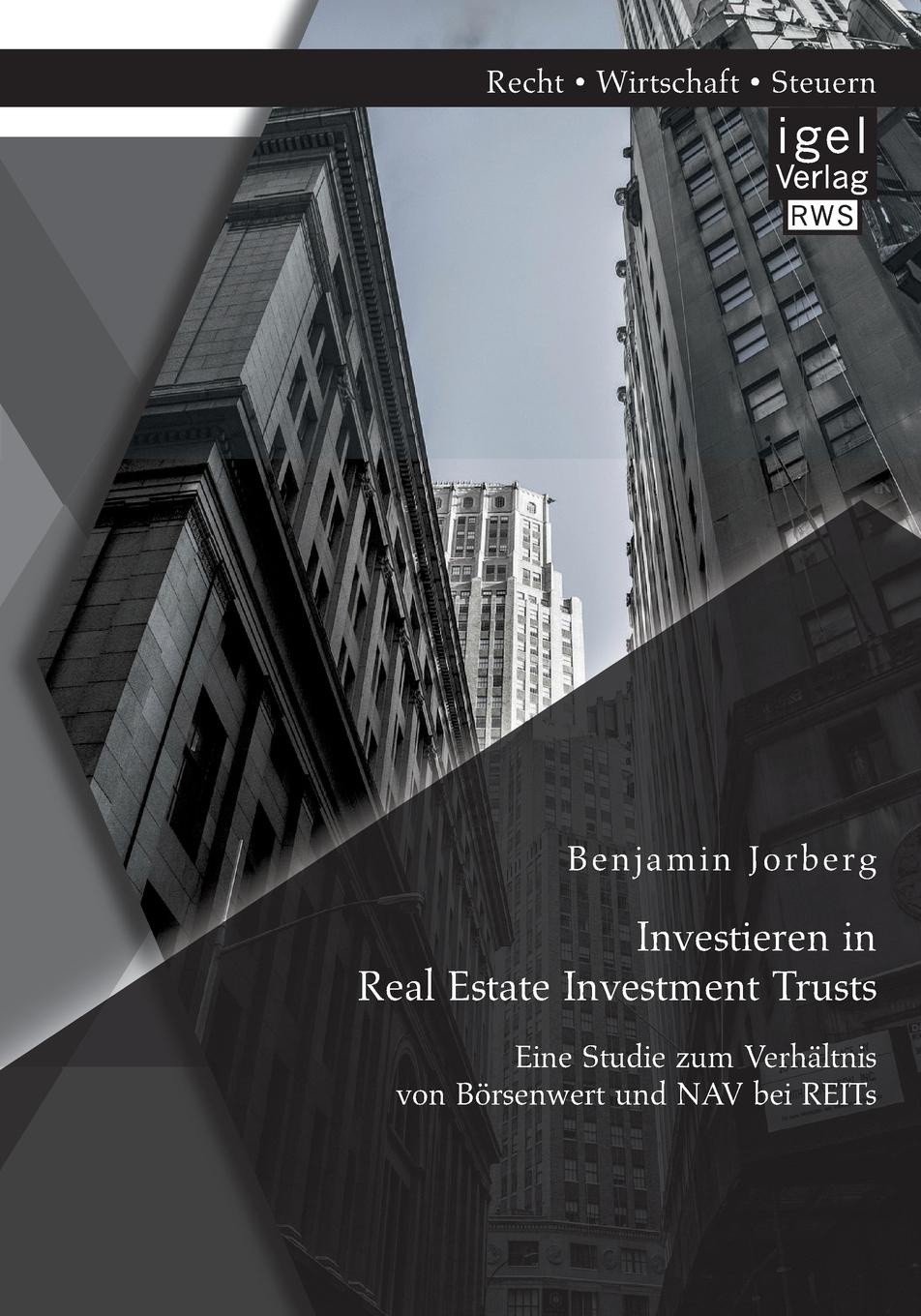 фото Investieren in Real Estate Investment Trusts. Eine Studie zum Verhaltnis von Borsenwert und NAV bei REITs