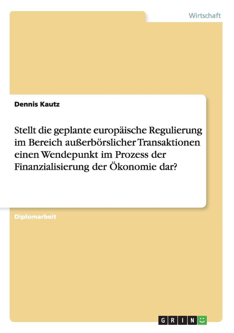 фото Stellt die geplante europaische Regulierung im Bereich ausserborslicher Transaktionen einen Wendepunkt im Prozess der Finanzialisierung der Okonomie dar.