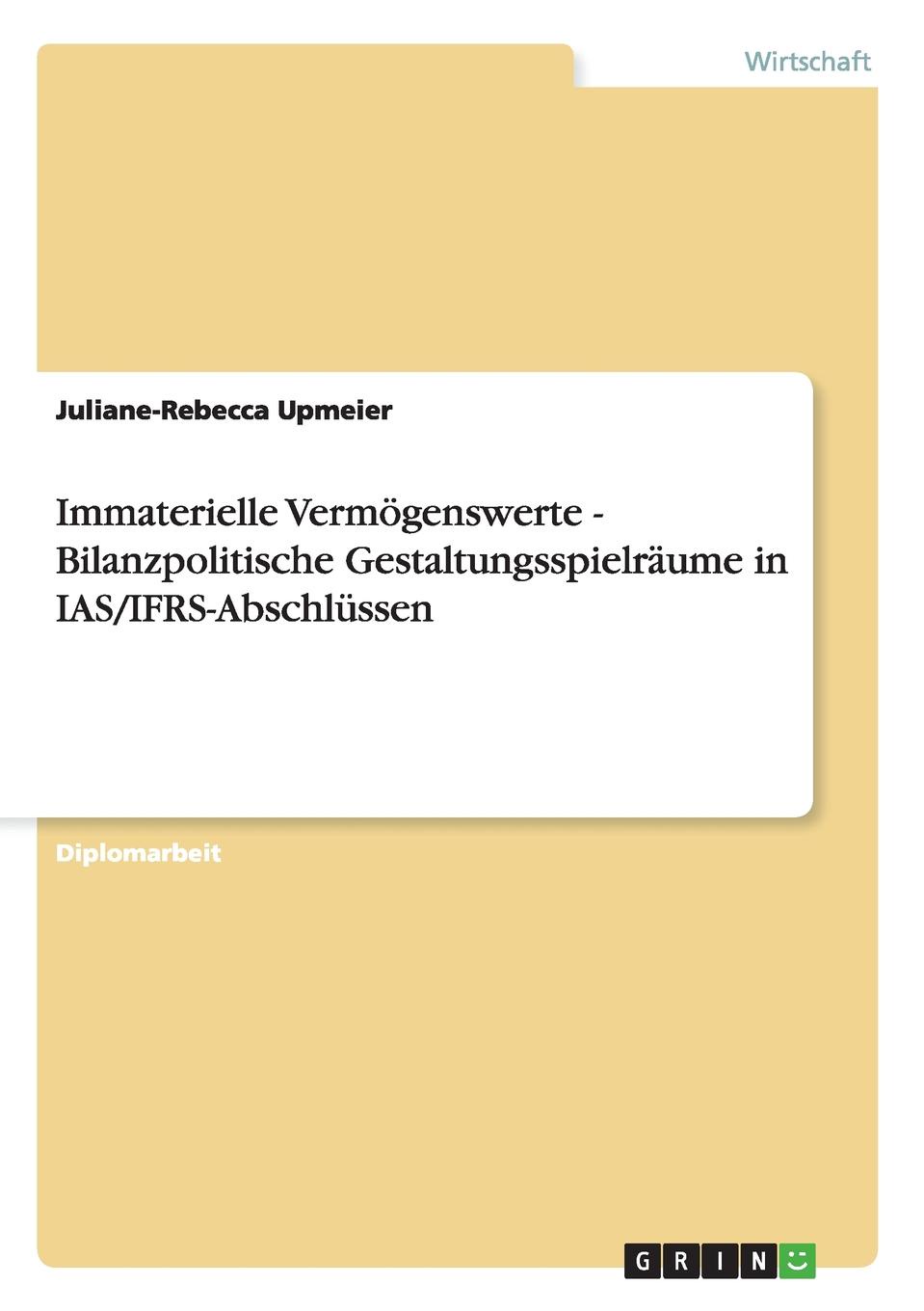 фото Immaterielle Vermogenswerte - Bilanzpolitische Gestaltungsspielraume in IAS/IFRS-Abschlussen