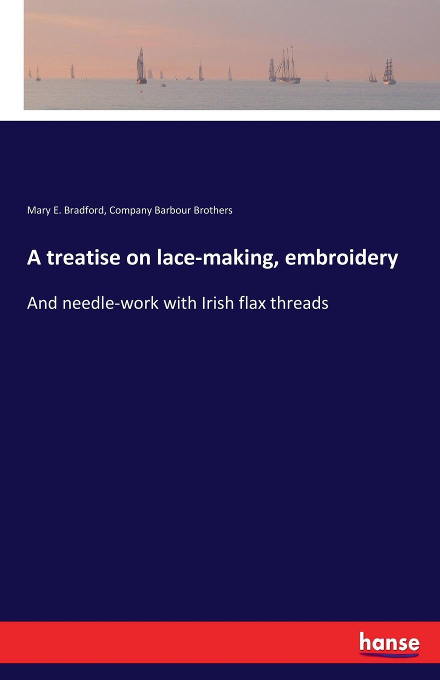 фото A treatise on lace-making, embroidery