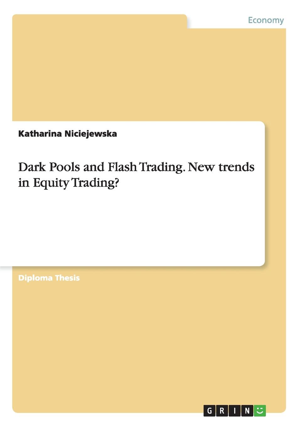 фото Dark Pools and Flash Trading. New trends in Equity Trading.