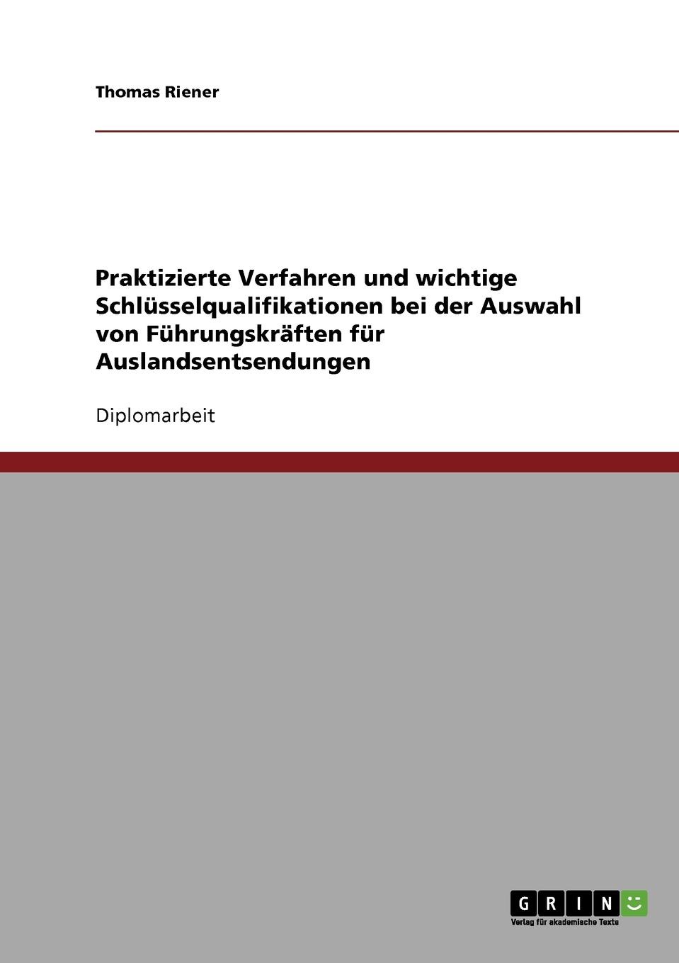 фото Praktizierte Verfahren und wichtige Schlusselqualifikationen bei der Auswahl von Fuhrungskraften fur Auslandsentsendungen