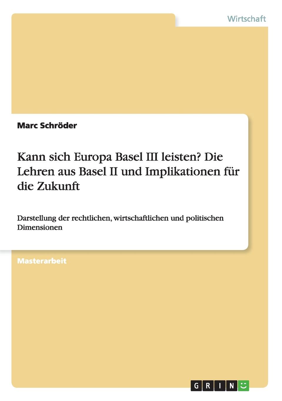 фото Kann sich Europa Basel III leisten. Die Lehren aus Basel II und Implikationen fur die Zukunft