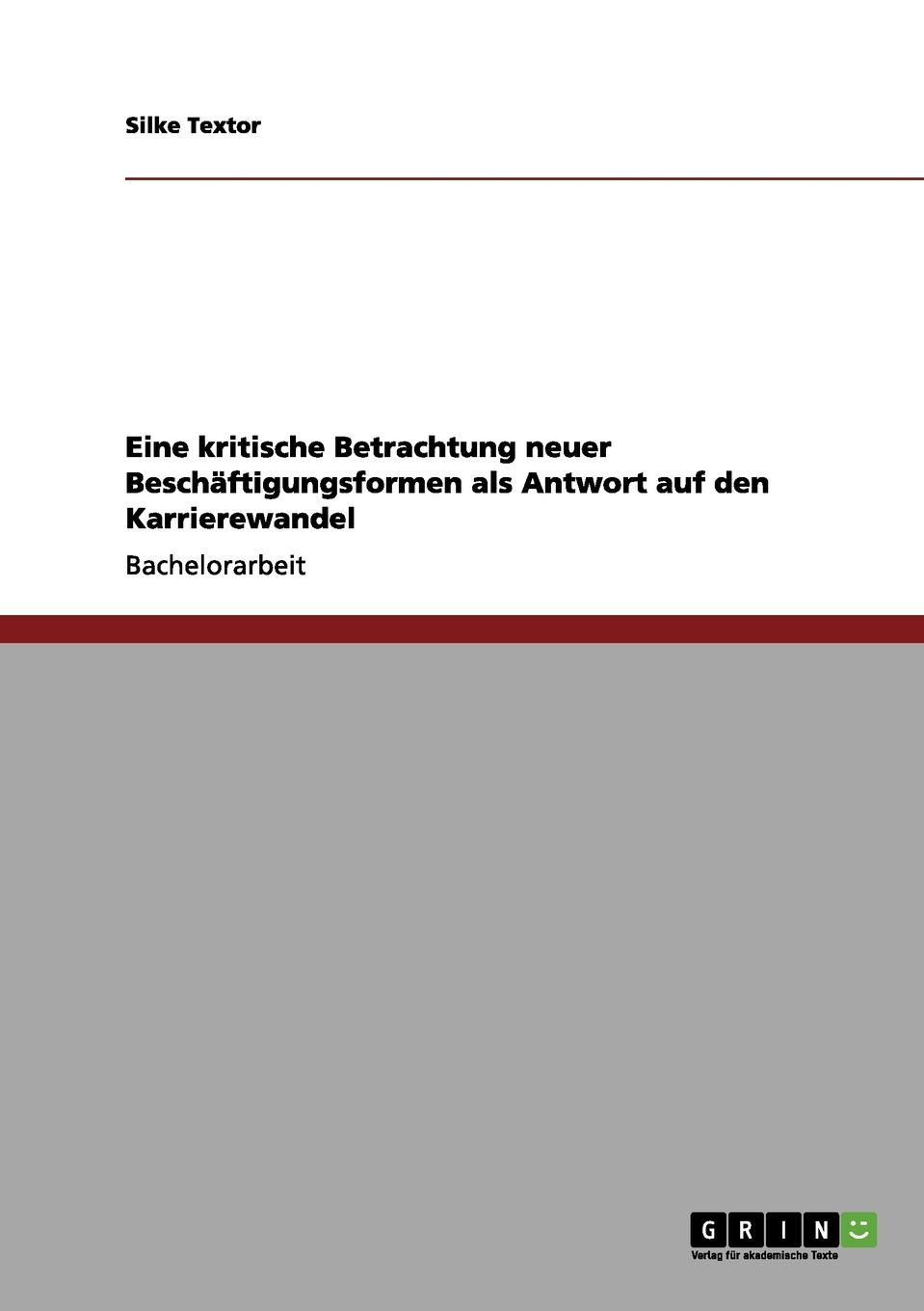 фото Eine kritische Betrachtung neuer Beschaftigungsformen als Antwort auf den Karrierewandel