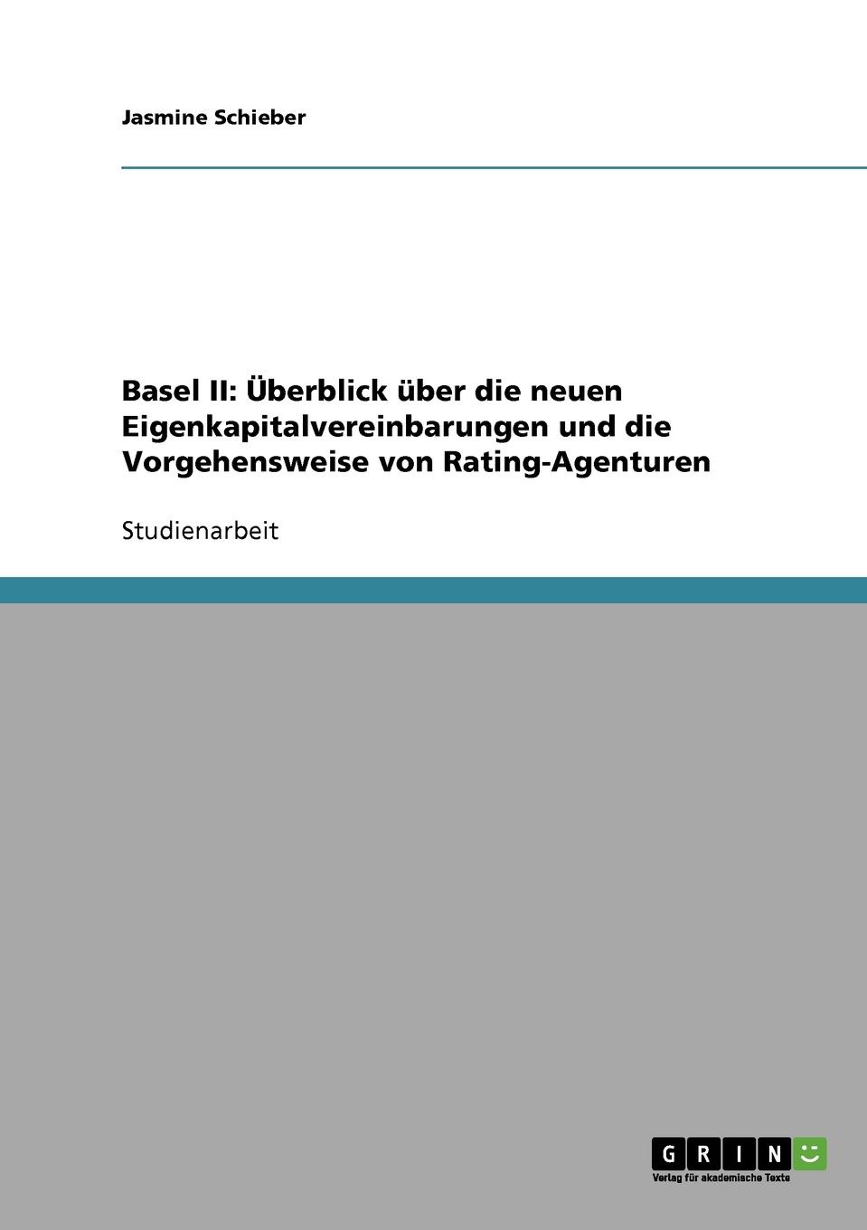 фото Basel II. Uberblick uber die neuen Eigenkapitalvereinbarungen und die Vorgehensweise von Rating-Agenturen