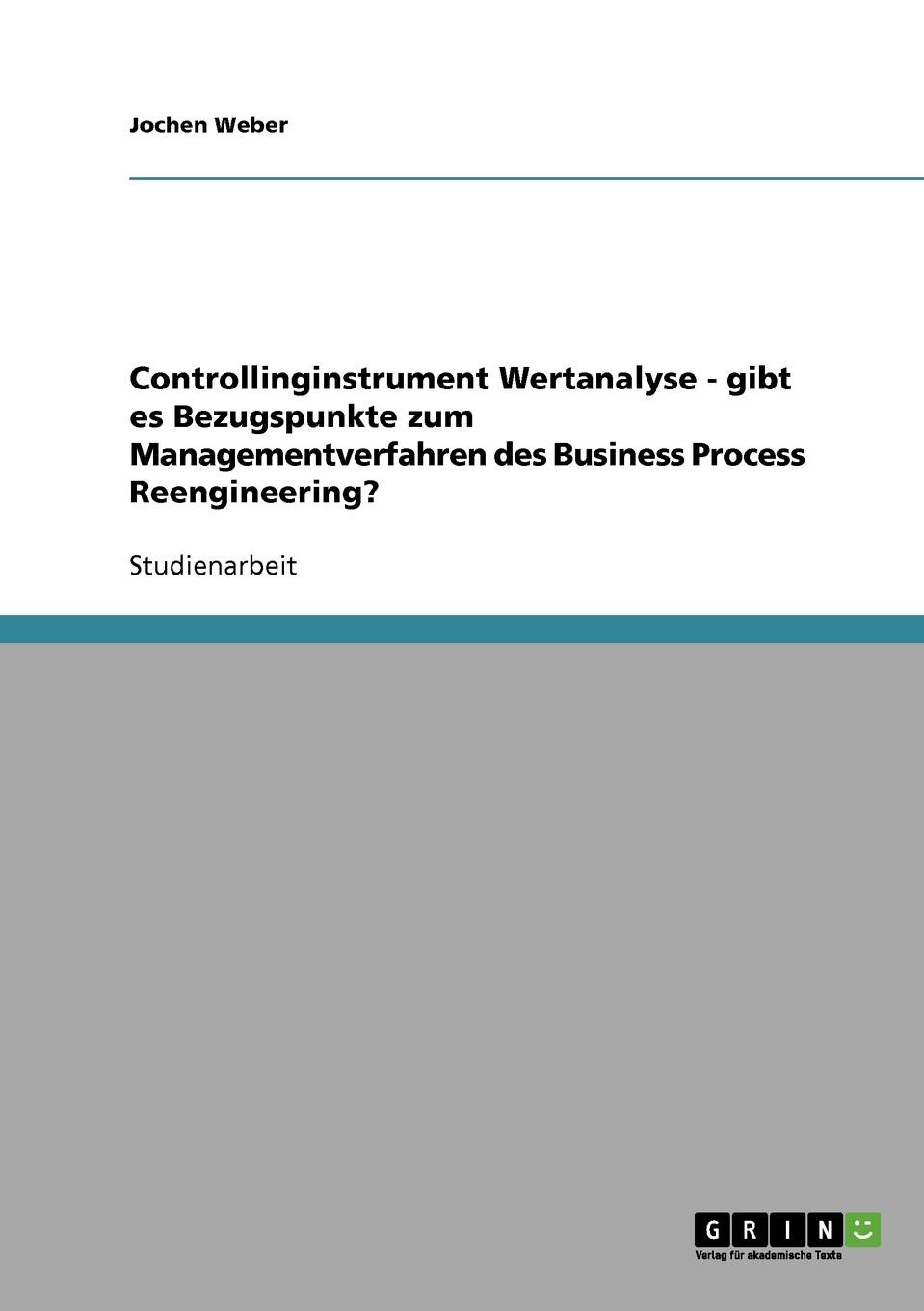 фото Controllinginstrument Wertanalyse - gibt es Bezugspunkte zum Managementverfahren des Business Process Reengineering.