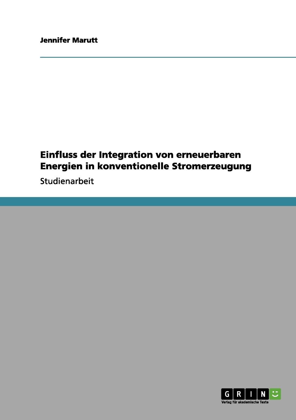 Einfluss der Integration von erneuerbaren Energien in konventionelle Stromerzeugung