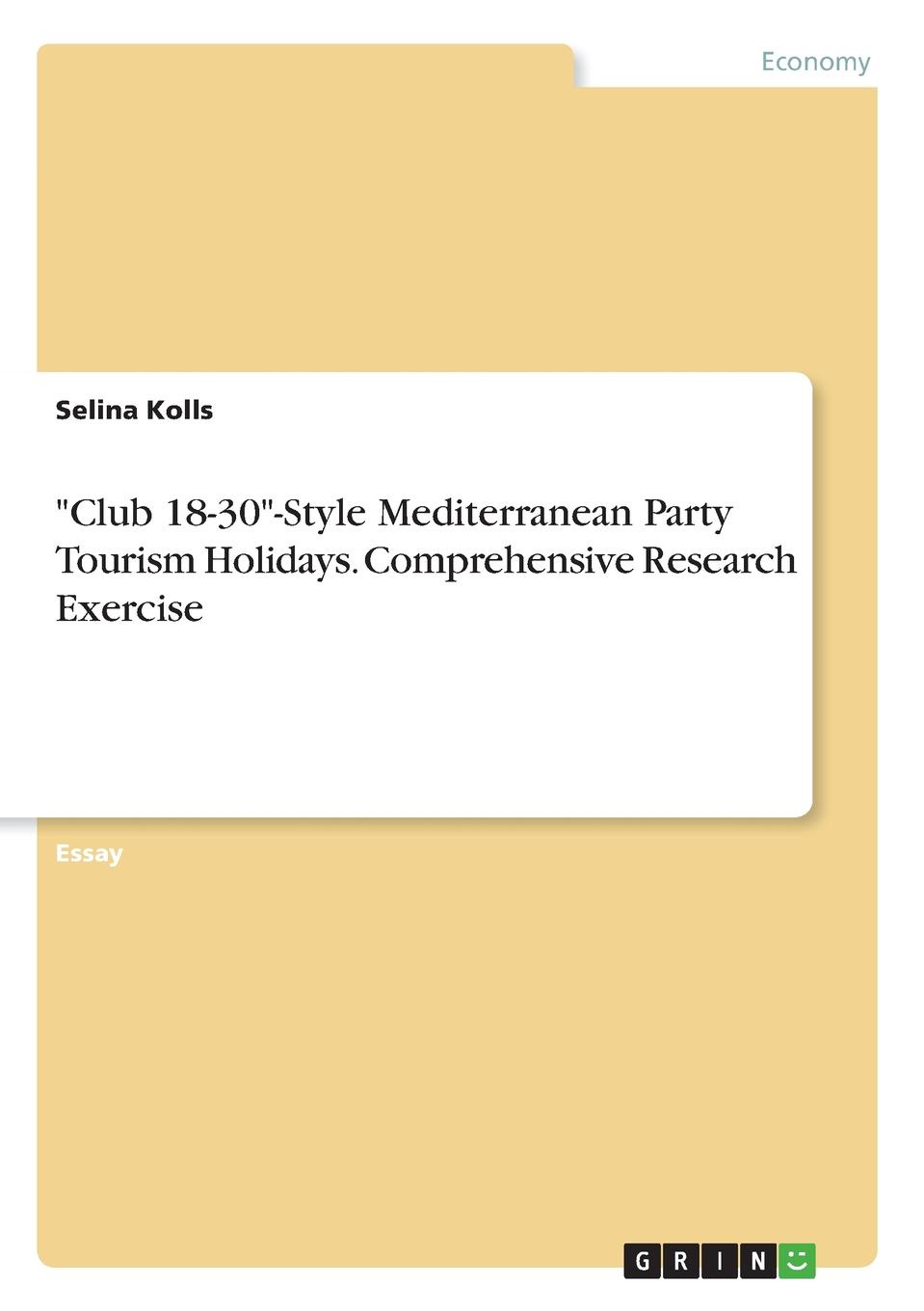 фото "Club 18-30"-Style Mediterranean Party Tourism Holidays. Comprehensive Research Exercise