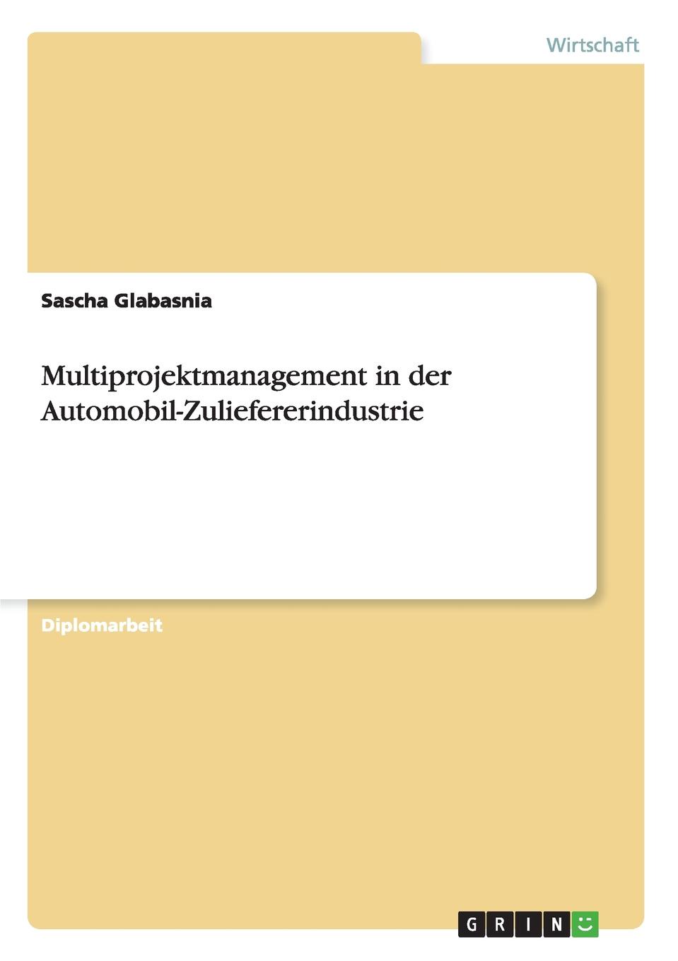 Multiprojektmanagement in der Automobil-Zuliefererindustrie