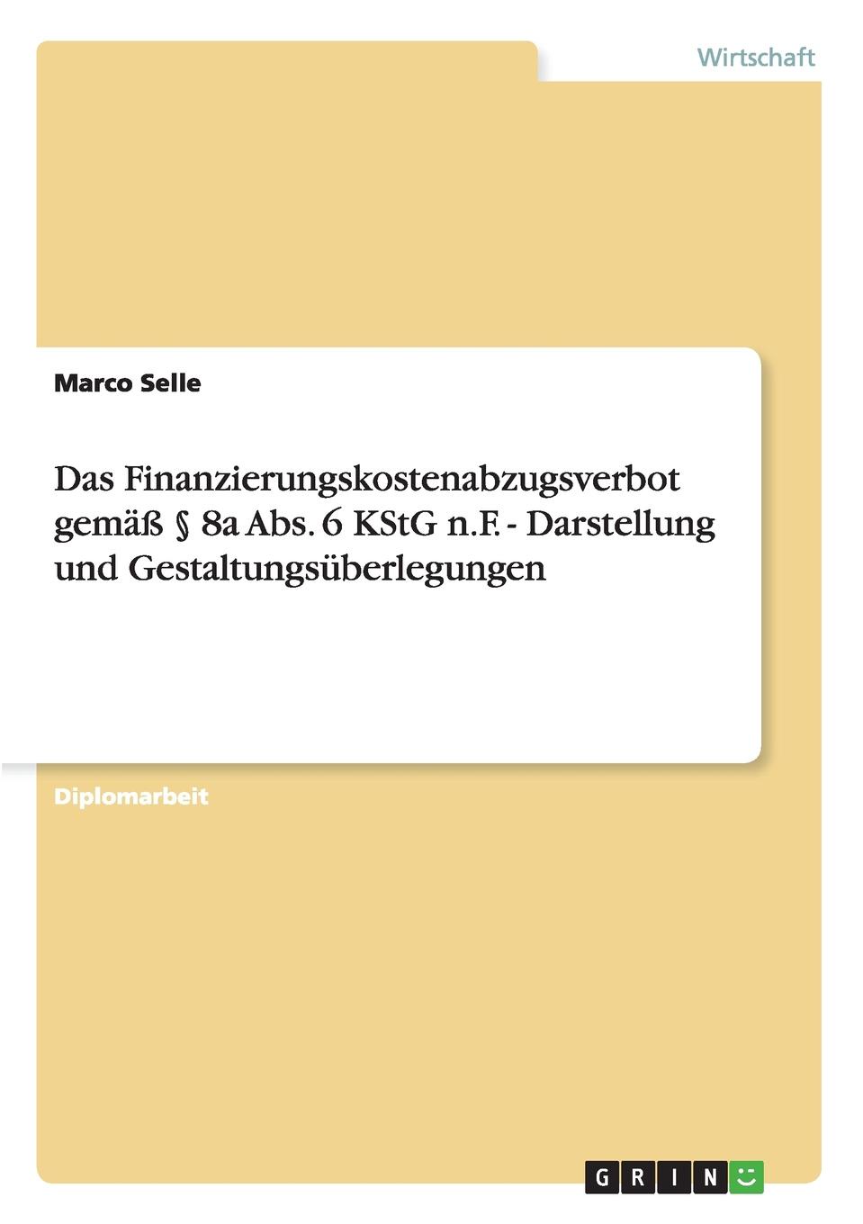 фото Das Finanzierungskostenabzugsverbot gemass . 8a Abs. 6 KStG n.F. - Darstellung und Gestaltungsuberlegungen