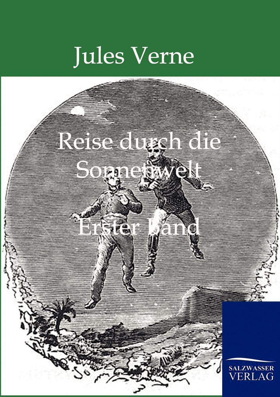 Jules Verne Reise durch die Sonnenwelt
